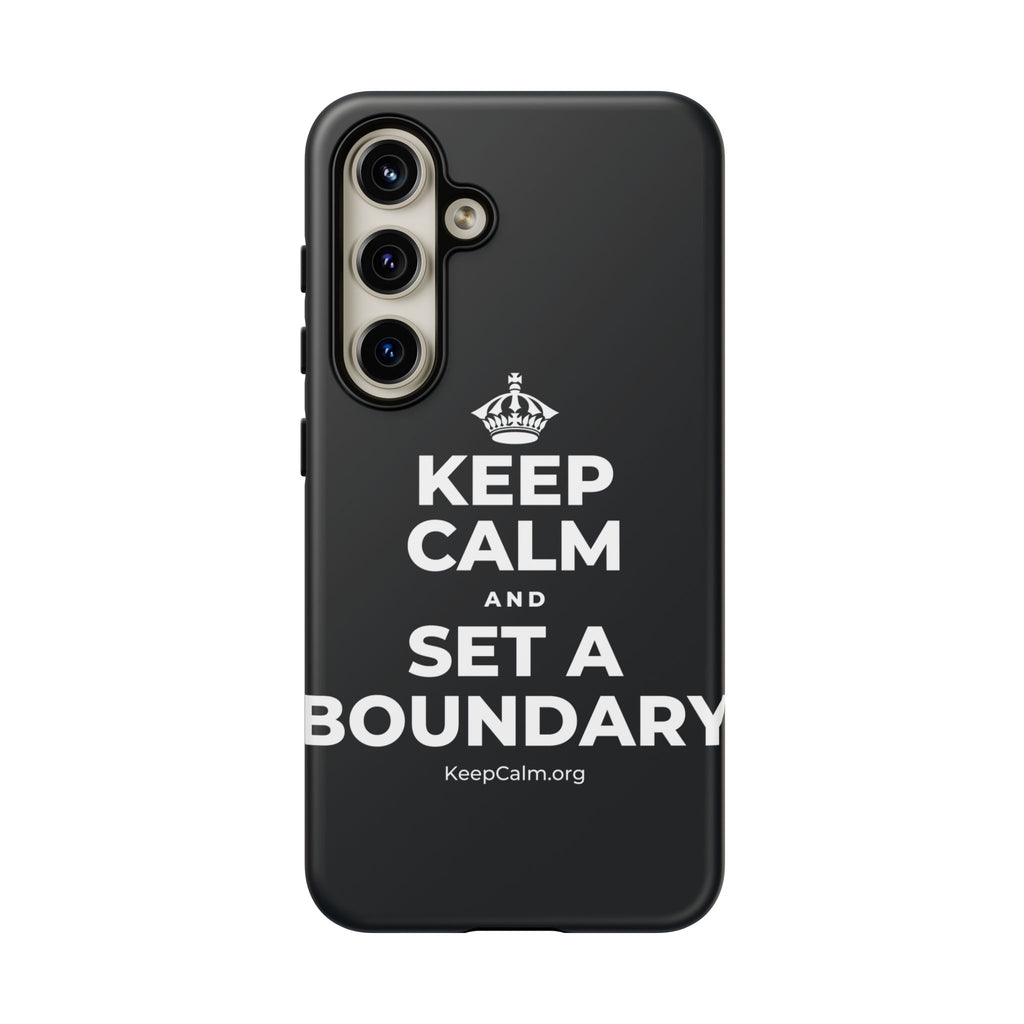 KEEP CALM AND SET A BOUNDARY Phone Case (Dark)