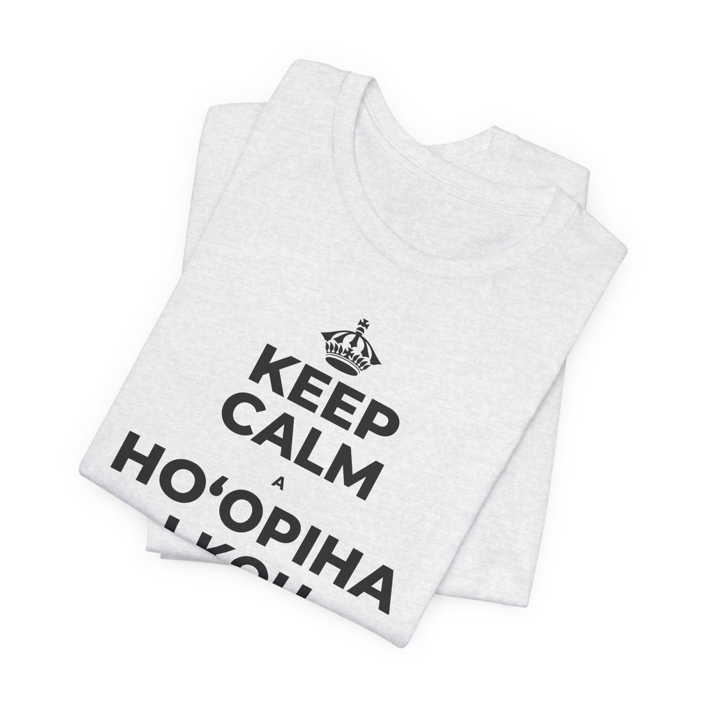 KEEP CALM A HOʻOPIHA I KOU KĪʻAHA ME KE ALOHA T-Shirt (Soft Cream–Heather Mauve)
