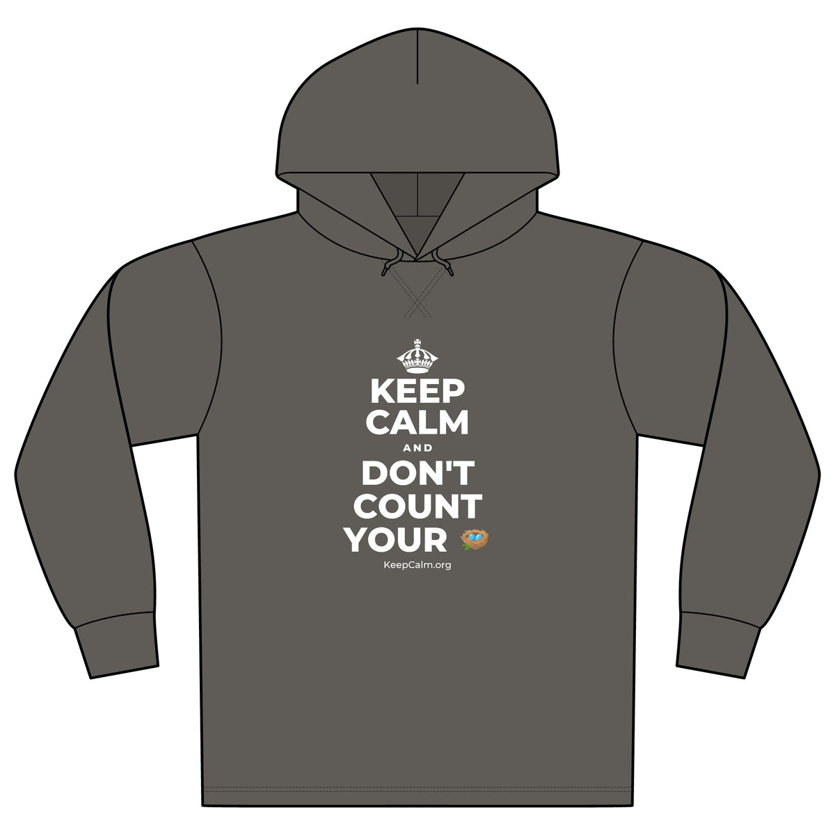 KEEP CALM AND DON'T COUNT YOUR 🪺 Organic Hoodie Tee