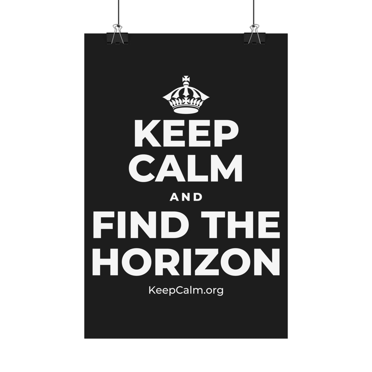 KEEP CALM AND FIND THE HORIZON Satin Poster