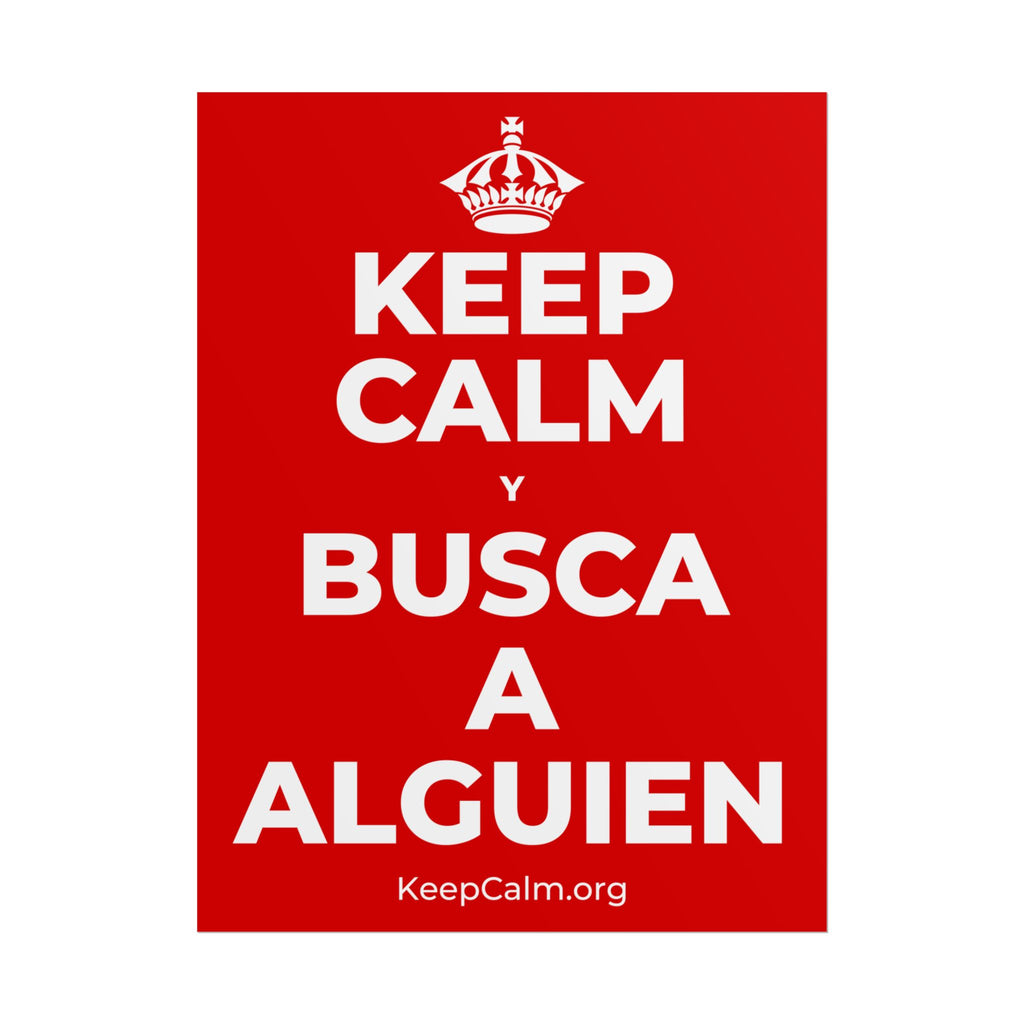 KEEP CALM Y BUSCA A ALGUIEN Poster