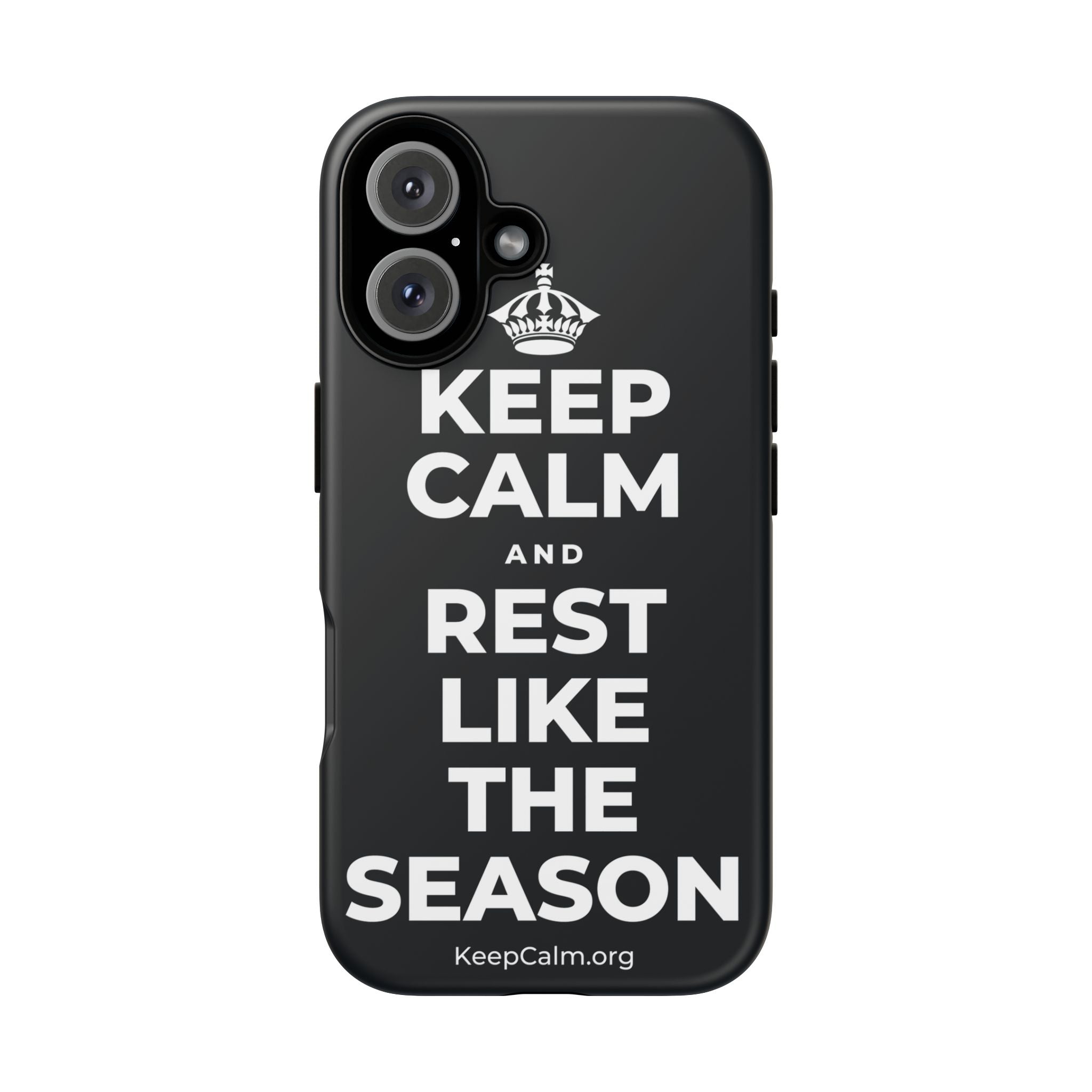 KEEP CALM AND REST LIKE THE SEASON Phone Case (Dark)