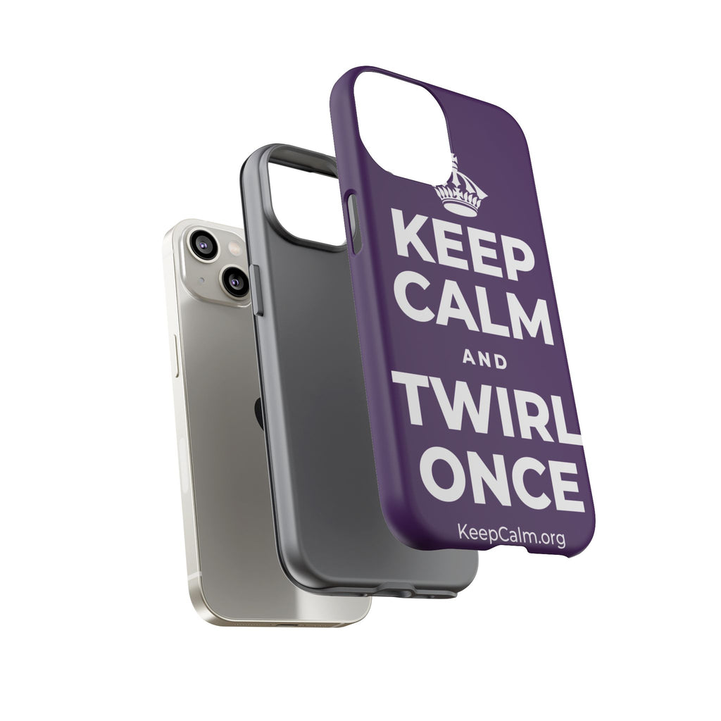 KEEP CALM AND TWIRL ONCE Phone Case
