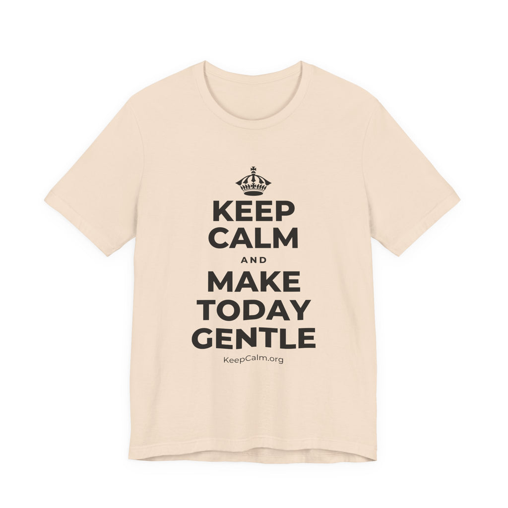 KEEP CALM AND MAKE TODAY GENTLE T-Shirt (Soft Cream–Heather Mauve)