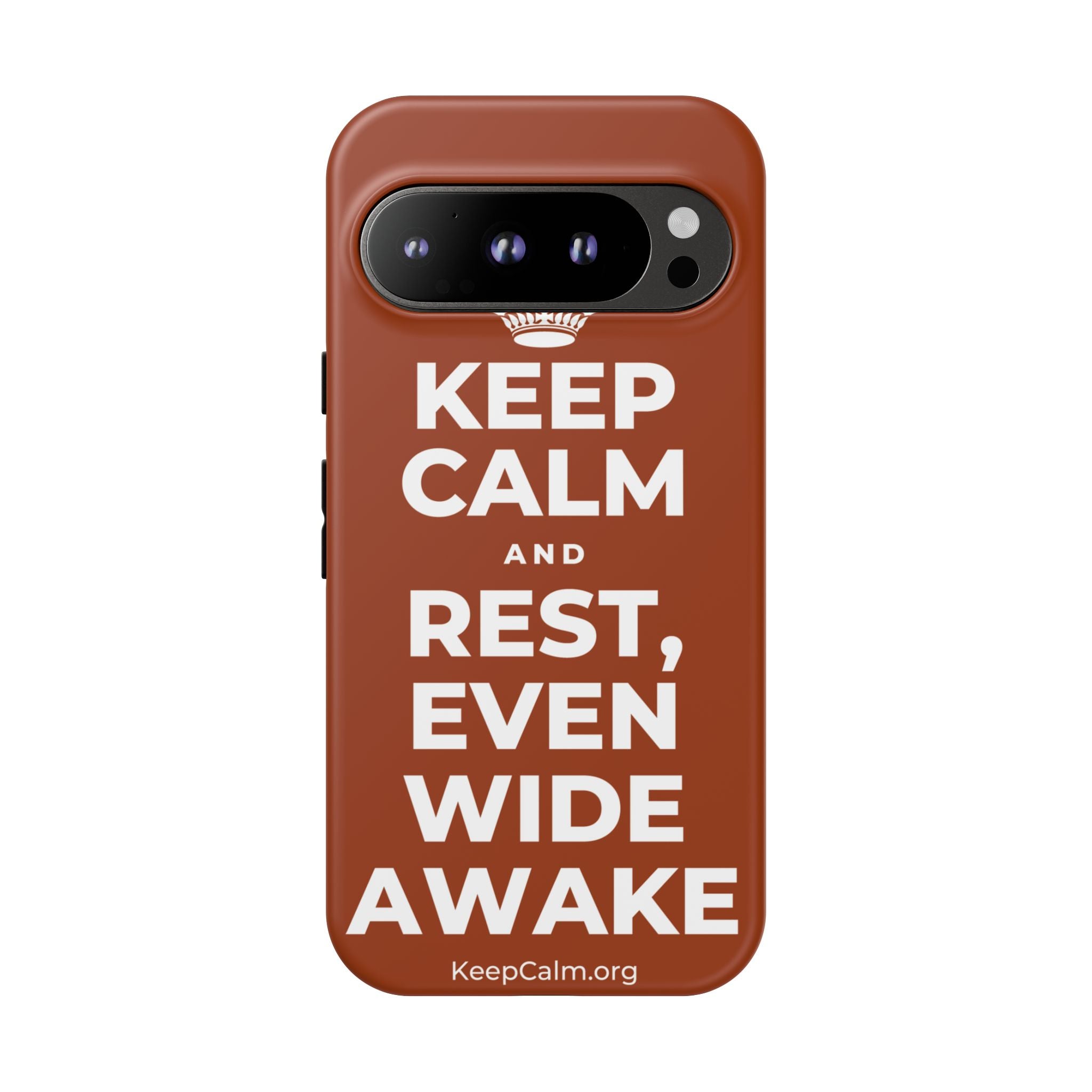 KEEP CALM AND REST, EVEN WIDE AWAKE Phone Case