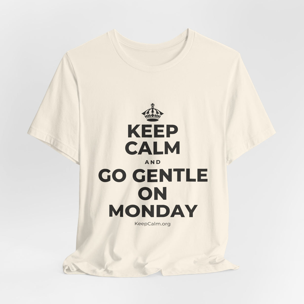 KEEP CALM AND GO GENTLE ON MONDAY T-Shirt (White–Asphalt)