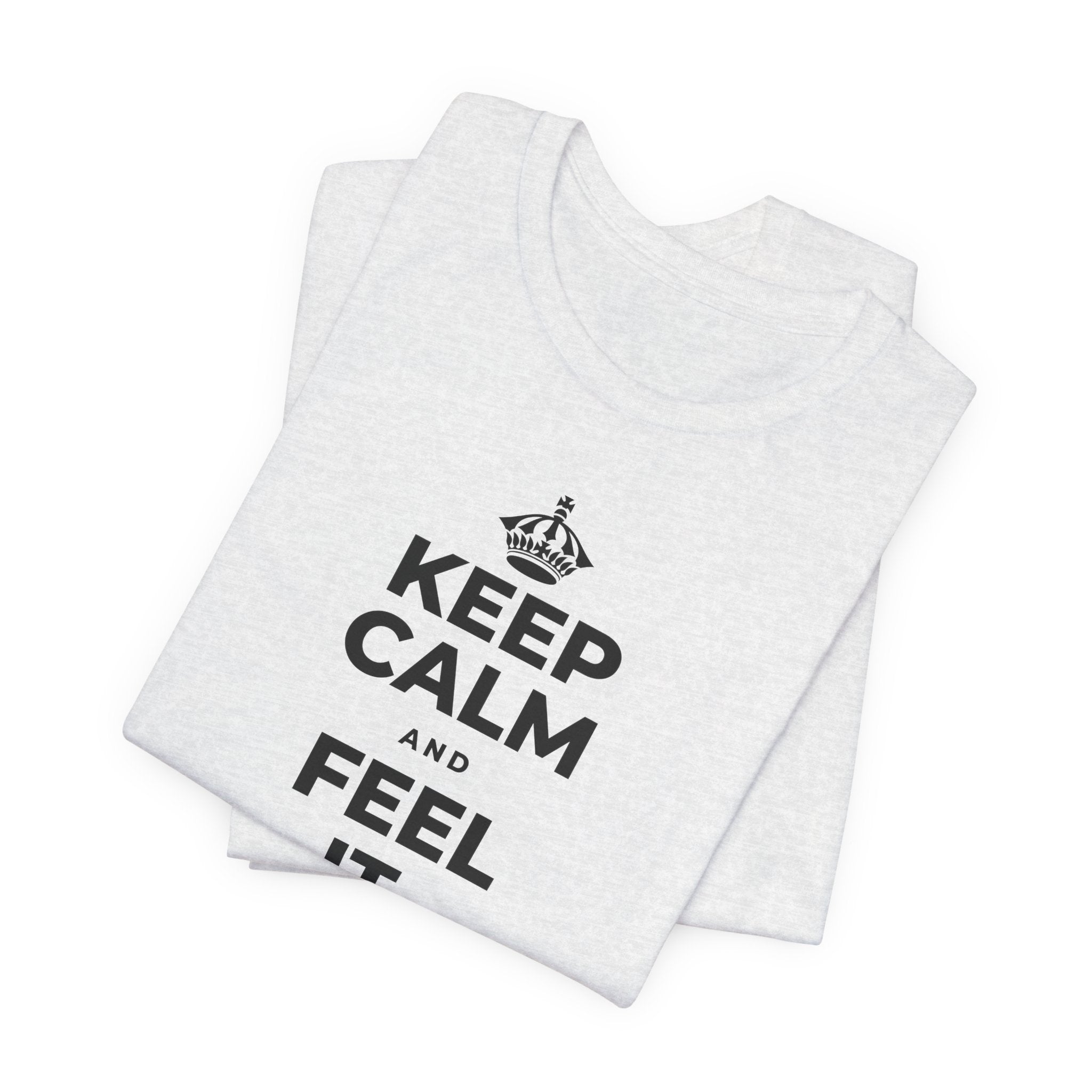 KEEP CALM AND FEEL IT, NOT FEED IT T-Shirt (Soft Cream–Heather Mauve)
