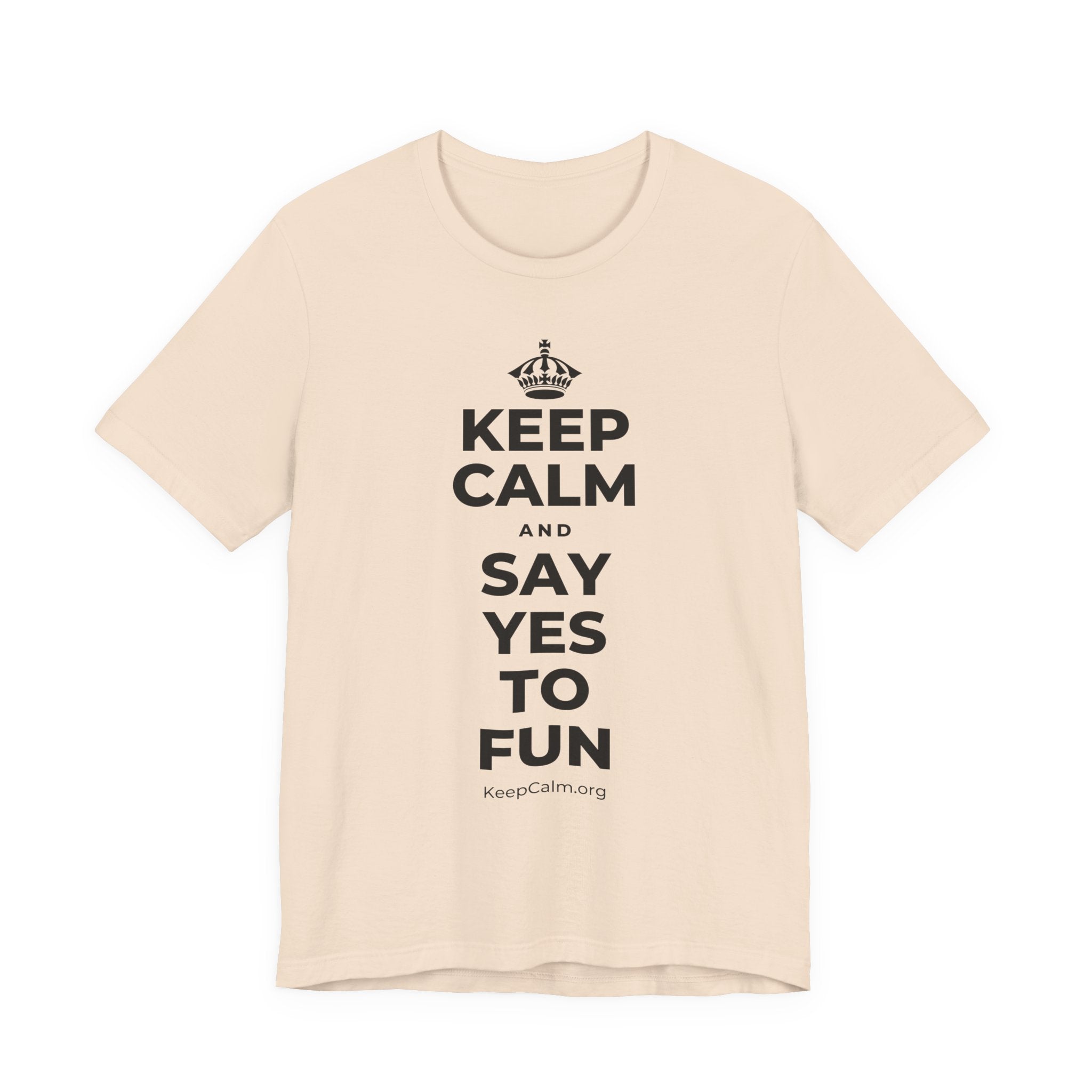 KEEP CALM AND SAY YES TO FUN T-Shirt (Soft Cream–Heather Mauve)