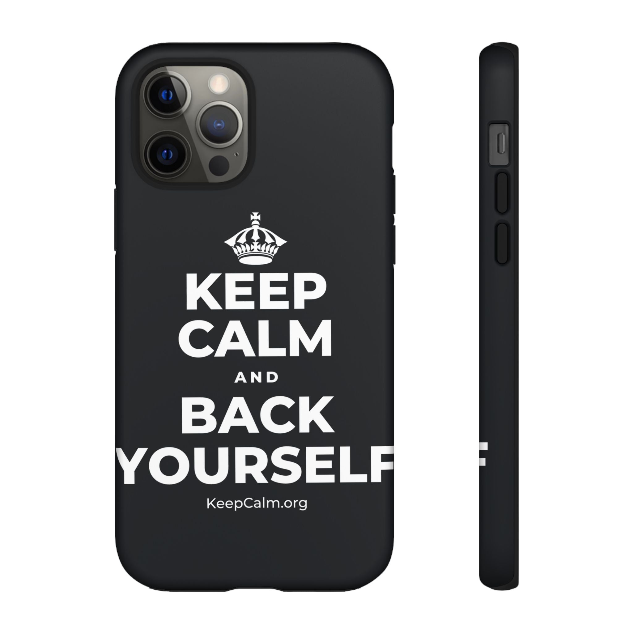 KEEP CALM AND BACK YOURSELF Phone Case (Dark)