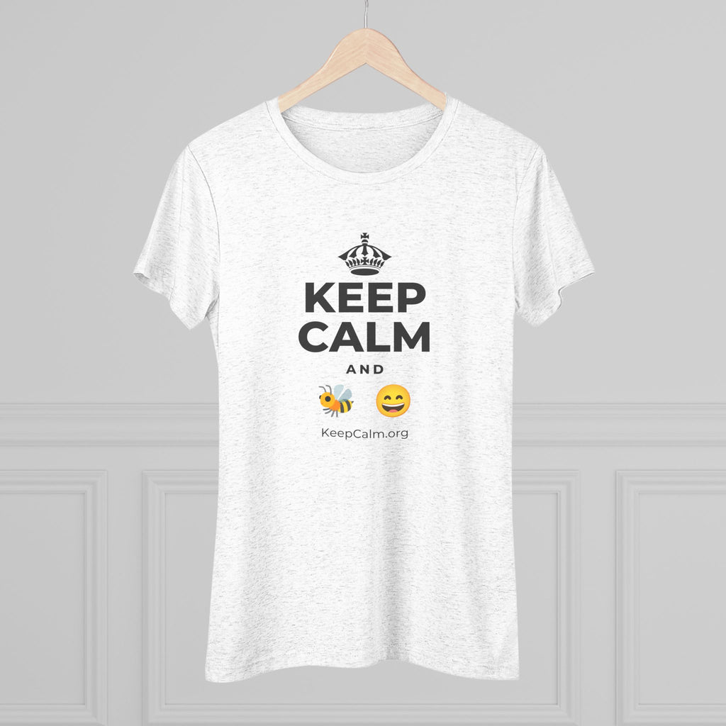 KEEP CALM AND 🐝 😄 Women's Tri-Blend Tee