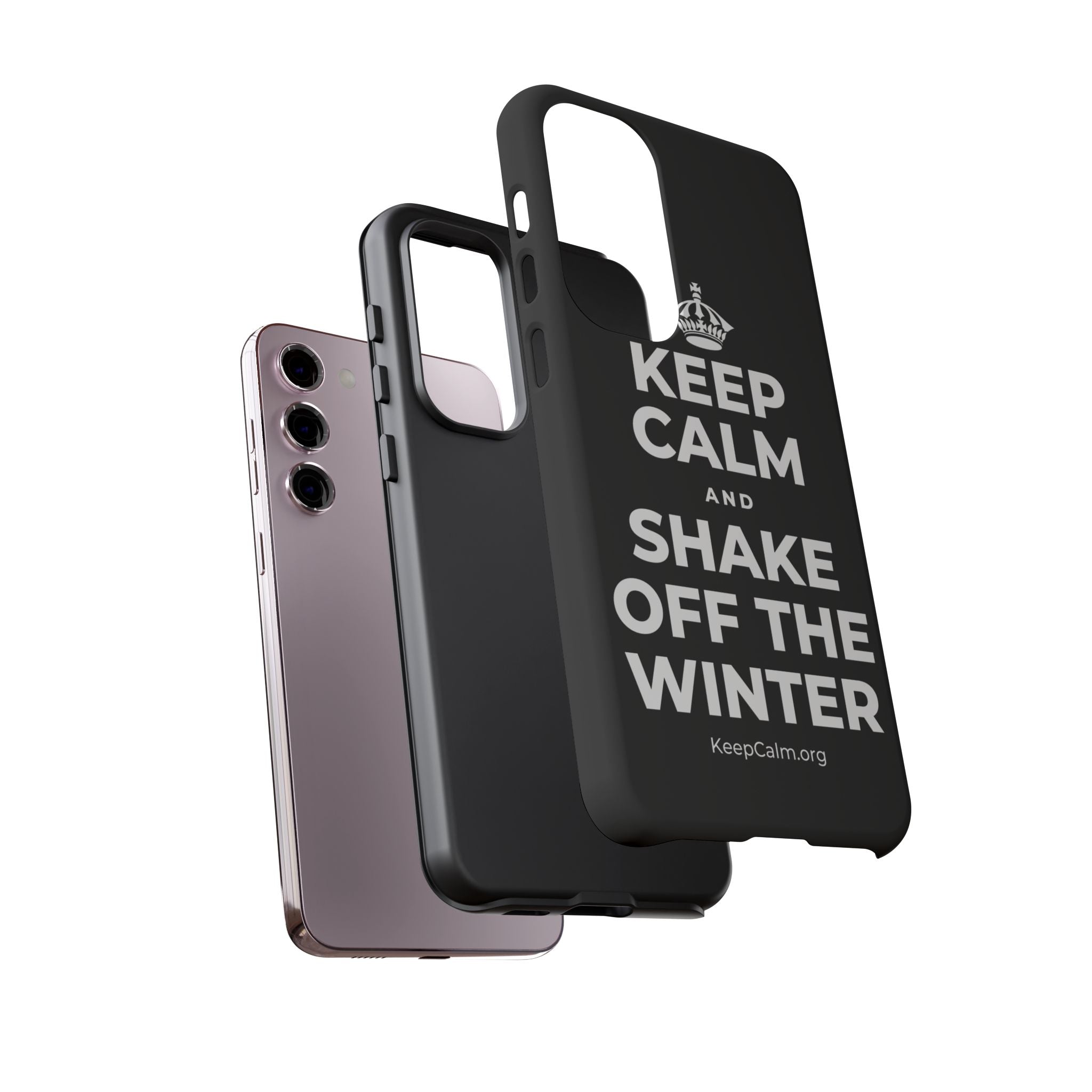 KEEP CALM AND SHAKE OFF THE WINTER Phone Case