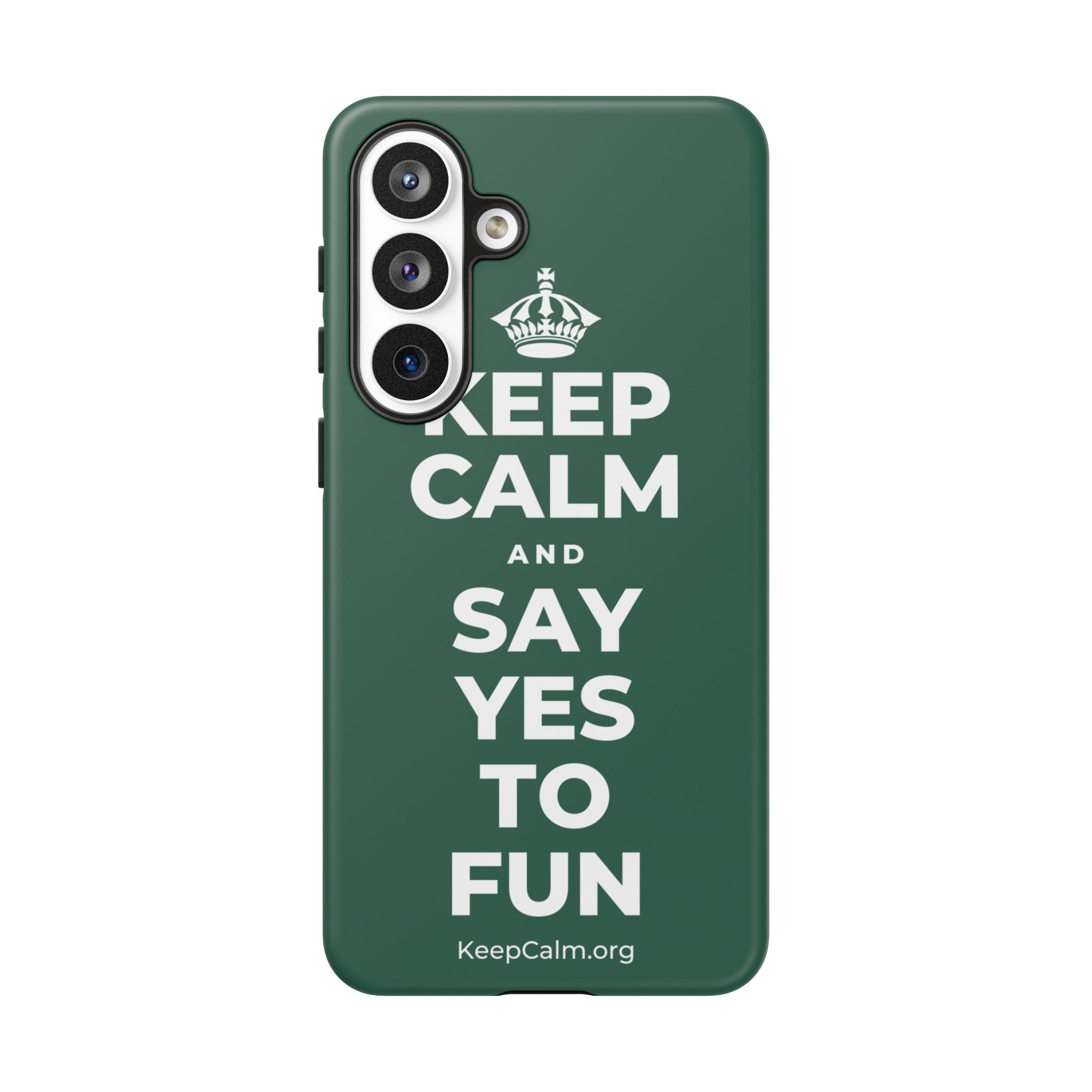 KEEP CALM AND SAY YES TO FUN Phone Case