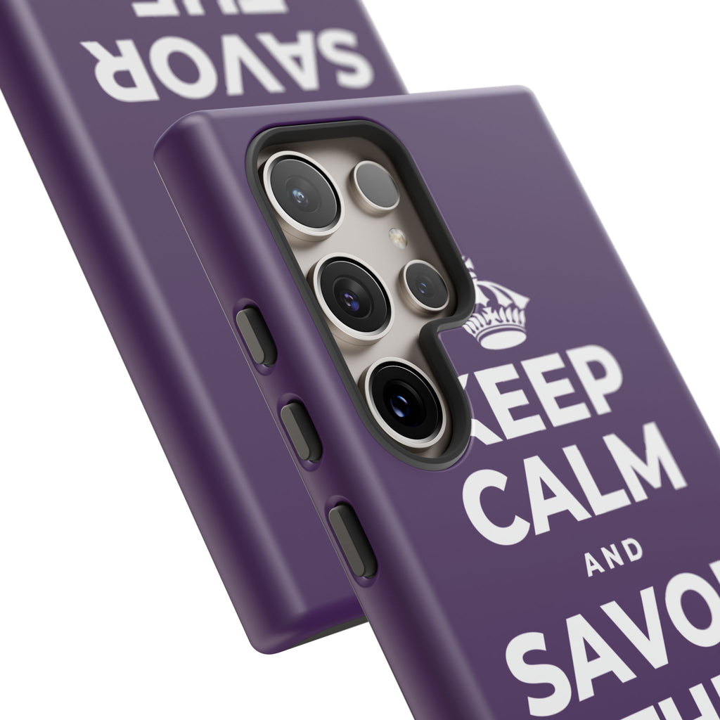 KEEP CALM AND SAVOR THE SMALL JOYS Phone Case