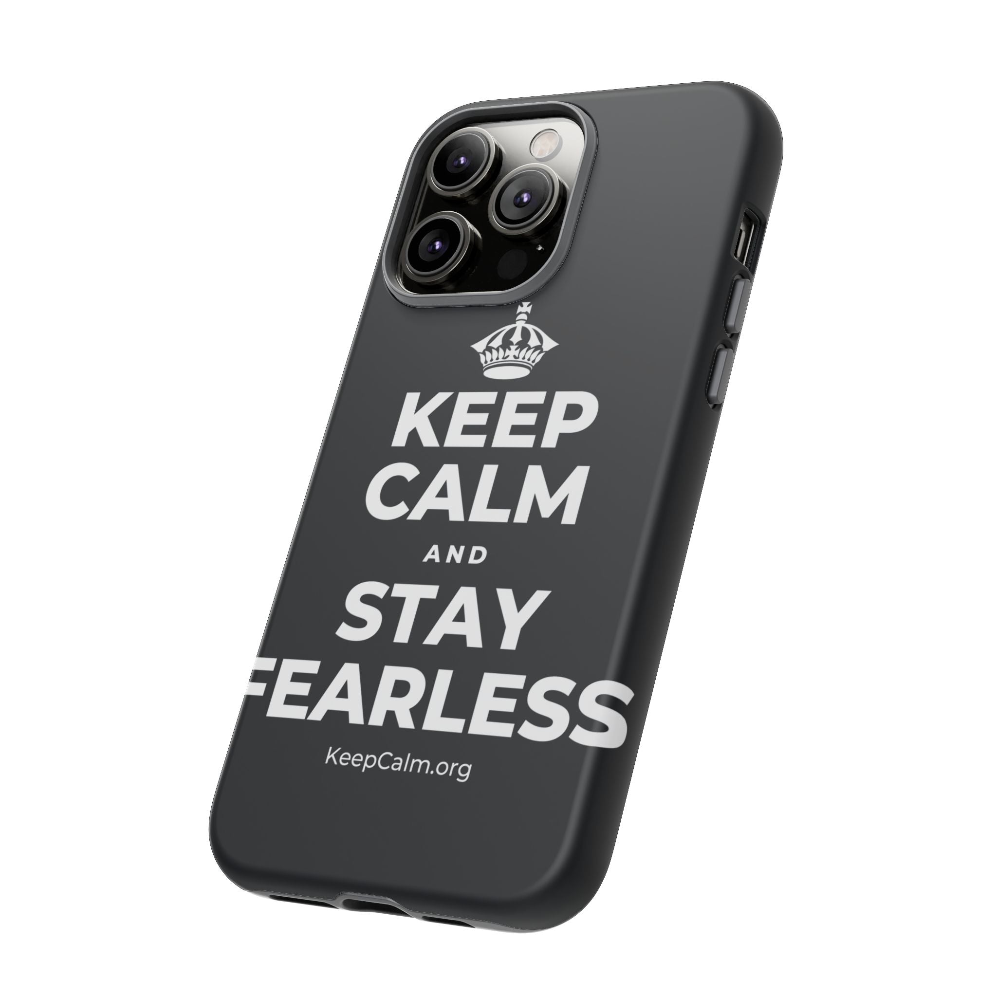 KEEP CALM AND STAY FEARLESS Phone Case (Dark)