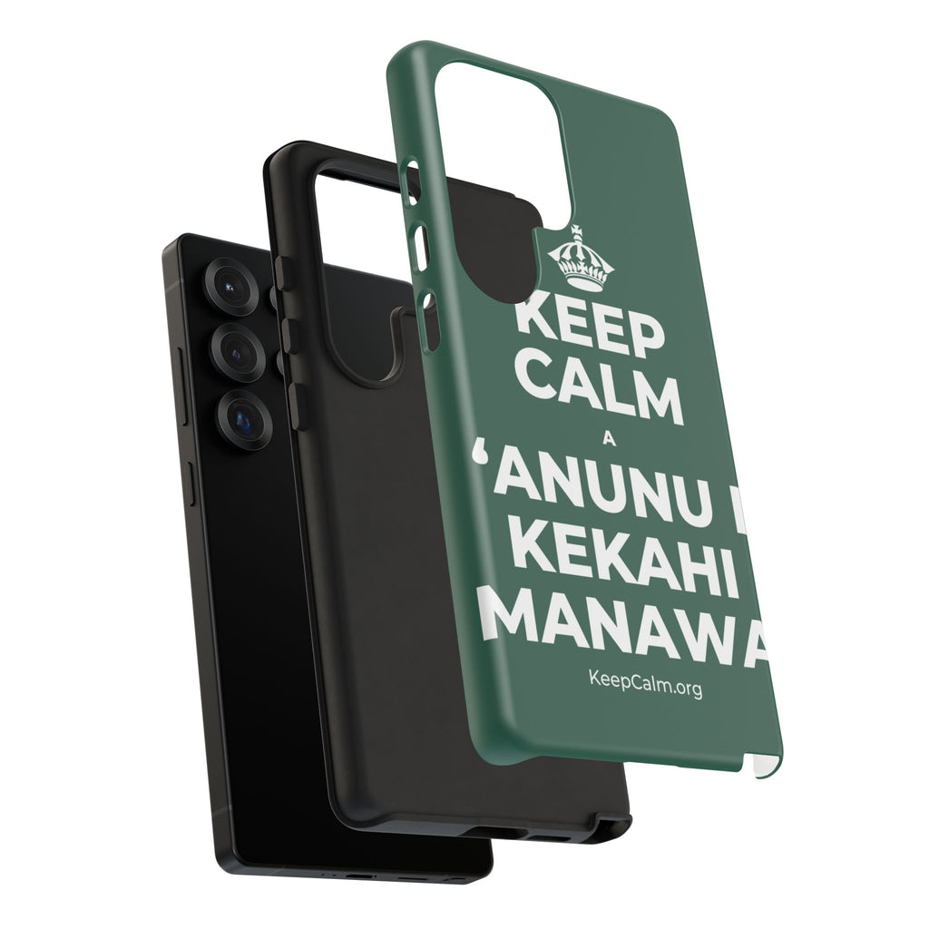 KEEP CALM A ʻANUNU I KEKAHI MANAWA Phone Case