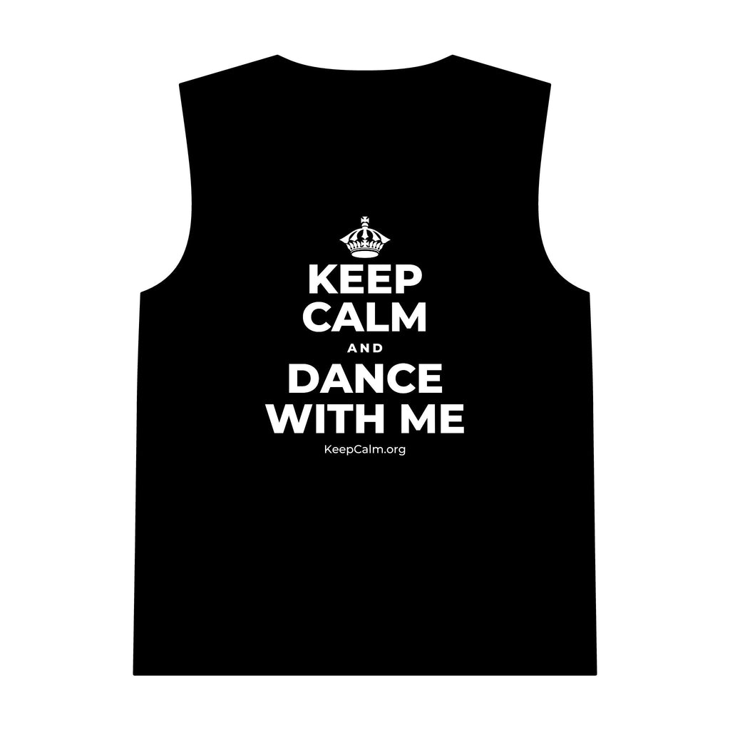 KEEP CALM AND DANCE WITH ME Tank Top