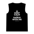 KEEP CALM AND DANCE WITH ME Tank Top