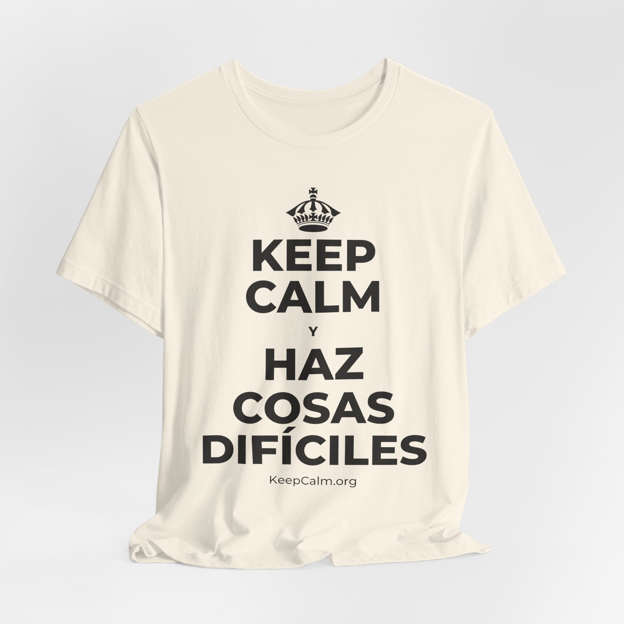 KEEP CALM Y HAZ COSAS DIFÍCILES T-Shirt (White–Asphalt)