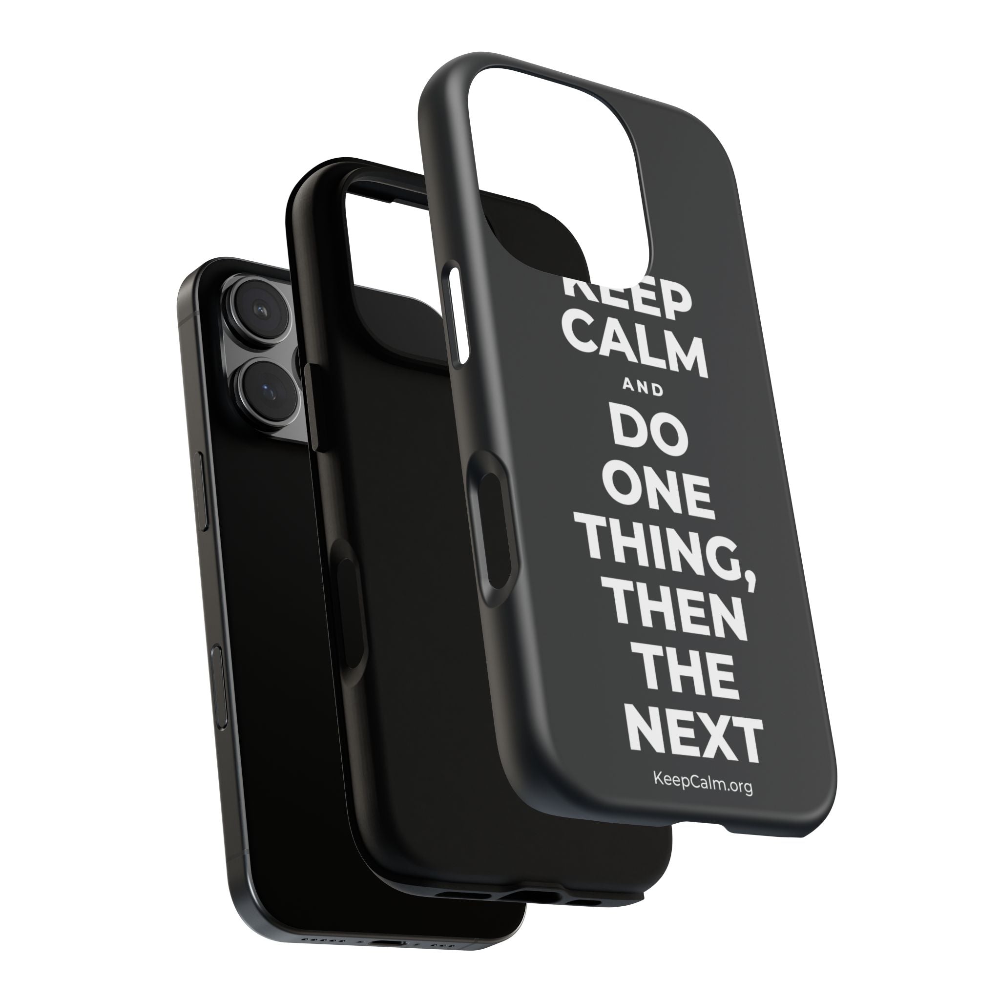KEEP CALM AND DO ONE THING, THEN THE NEXT Phone Case (Dark)