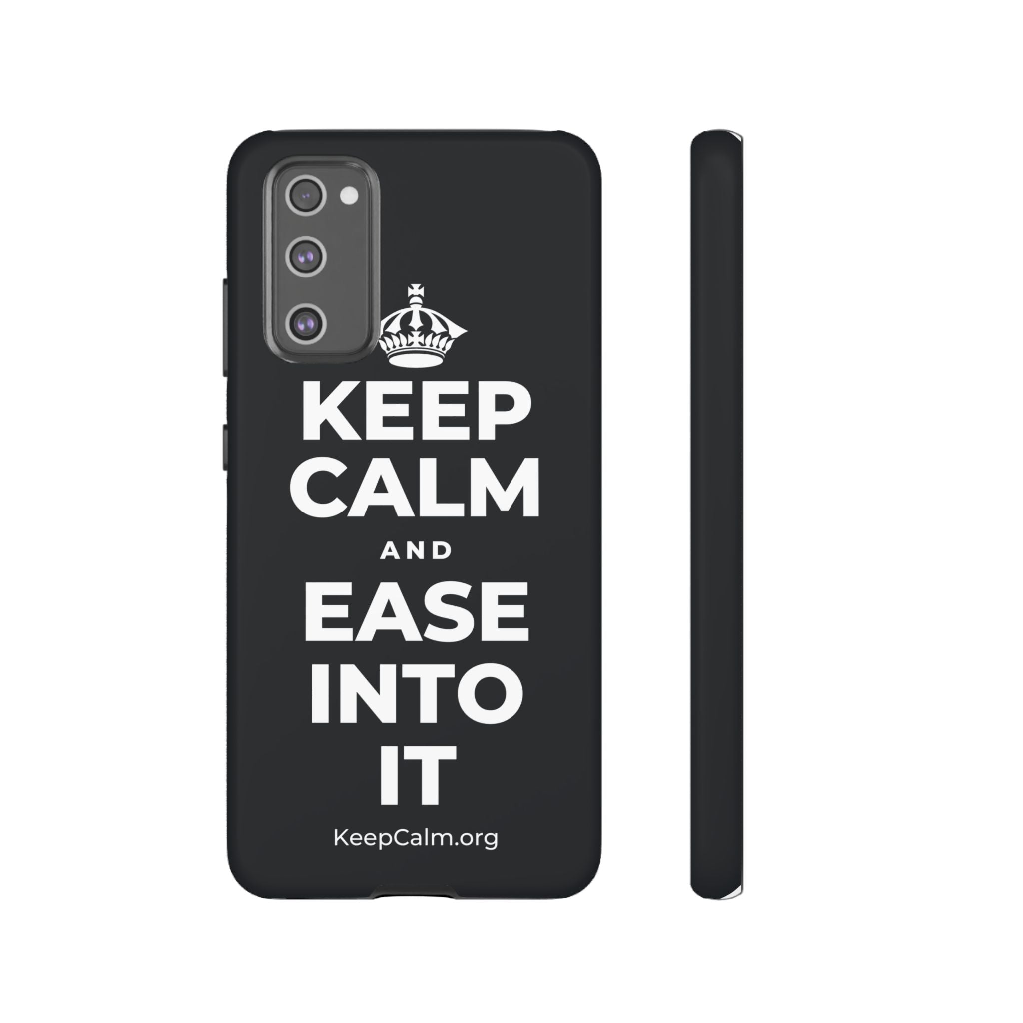 KEEP CALM AND EASE INTO IT Phone Case (Dark)