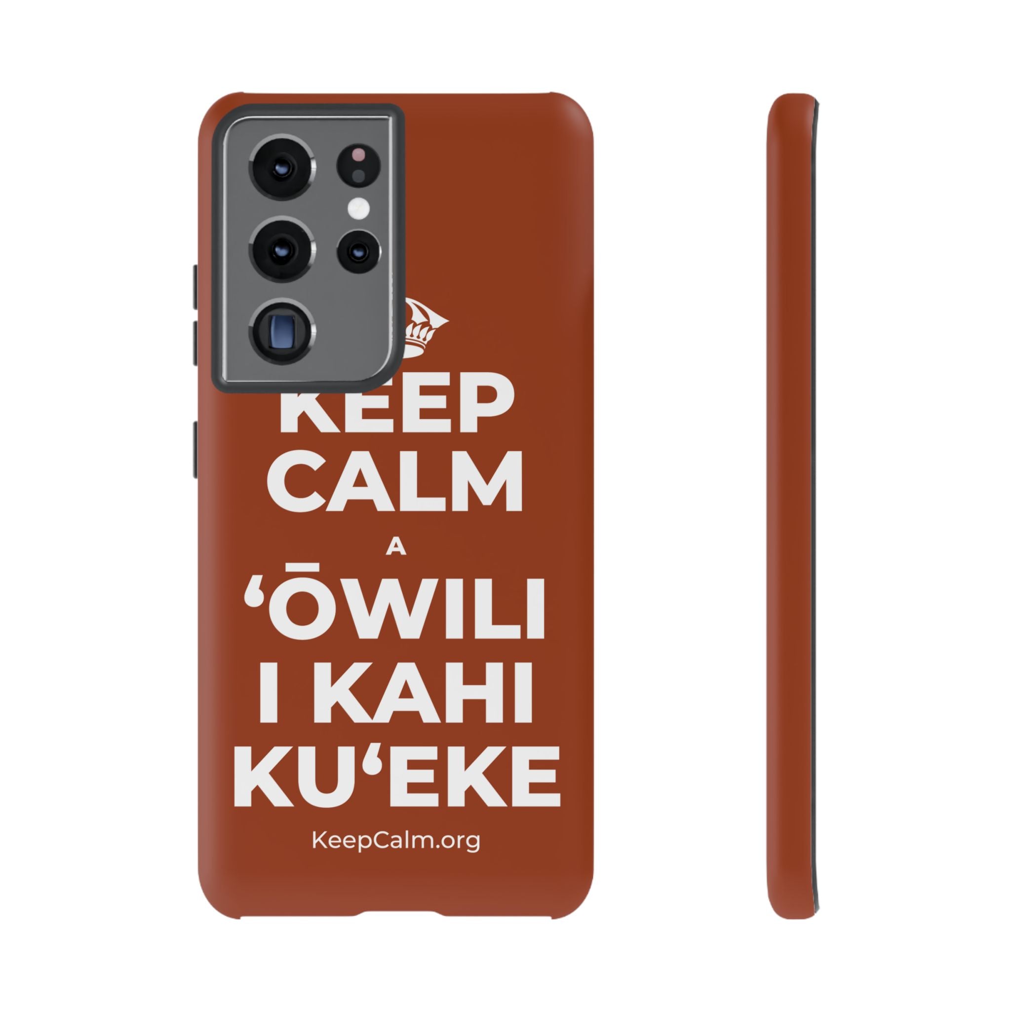 KEEP CALM A ʻŌWILI I KAHI KUʻEKE Phone Case