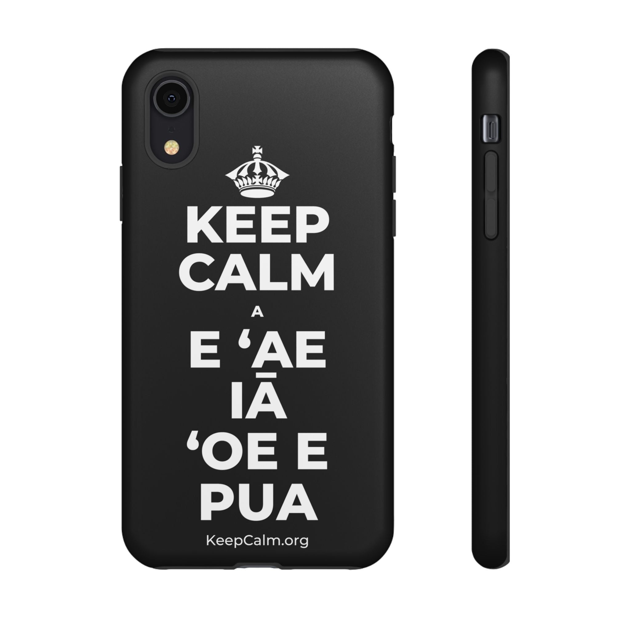 KEEP CALM A E ʻAE IĀ ʻOE E PUA Phone Case