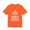 KEEP CALM AND MAKE A HAPPY MEMORY T-Shirt (Baby Blue–Silver)