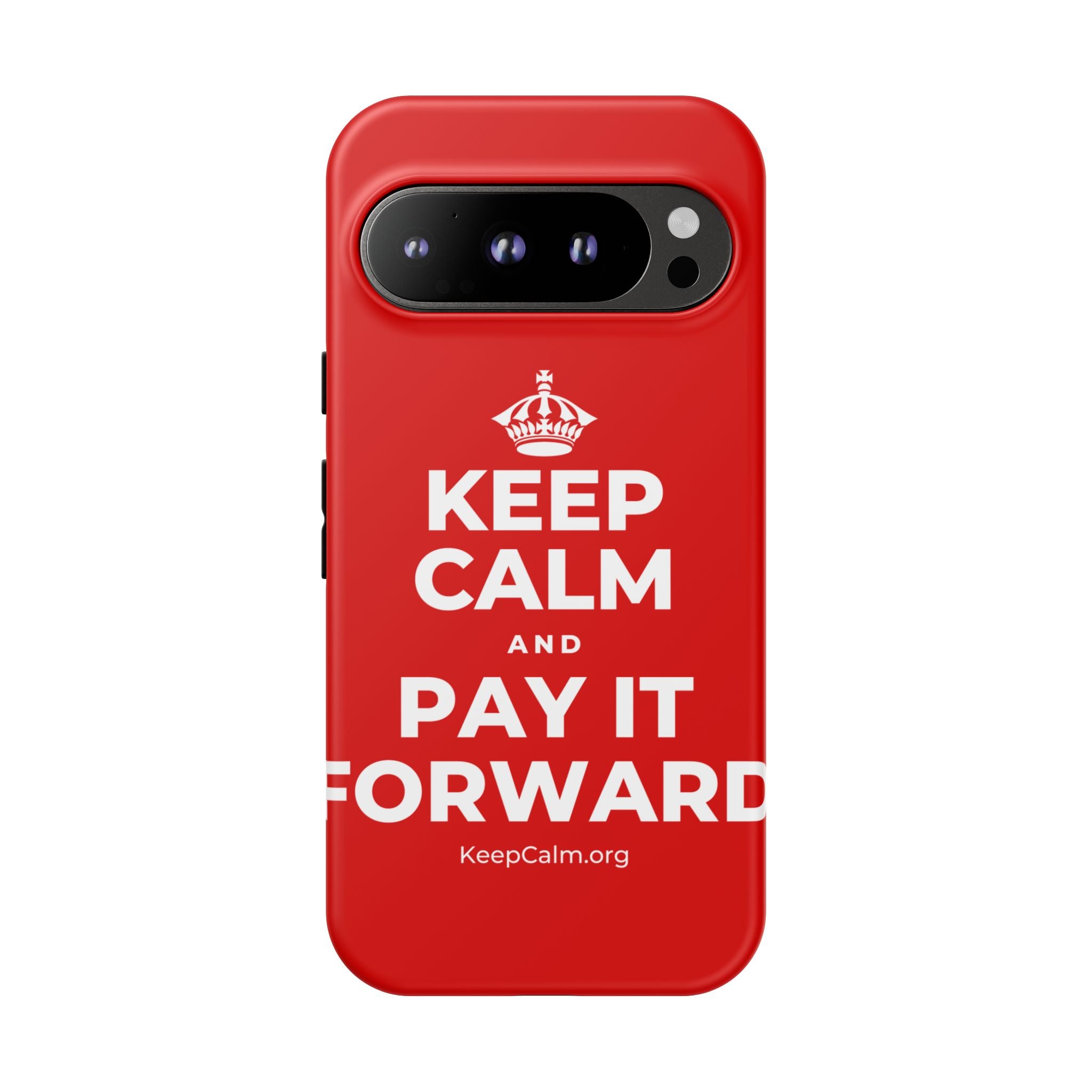 KEEP CALM AND PAY IT FORWARD Phone Case