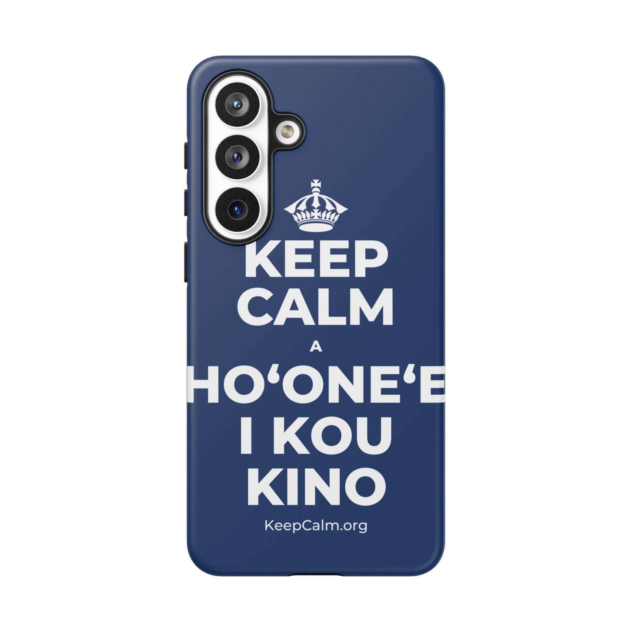 KEEP CALM A HOʻONEʻE I KOU KINO Phone Case