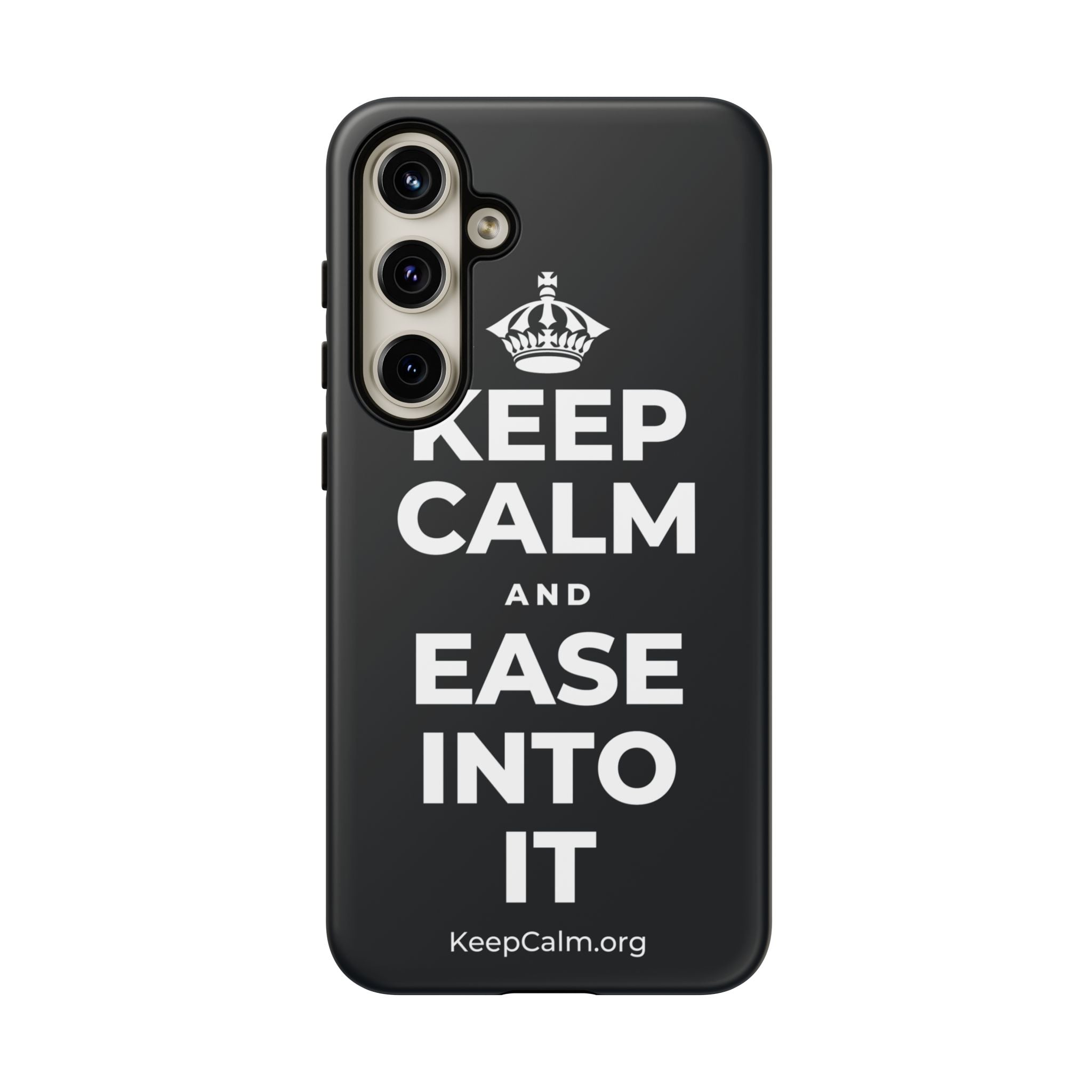 KEEP CALM AND EASE INTO IT Phone Case (Dark)