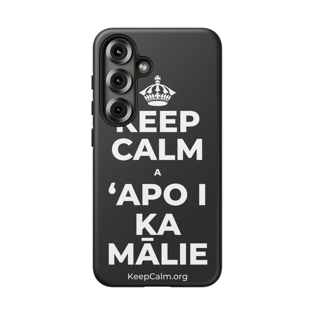 KEEP CALM A ʻAPO I KA MĀLIE Phone Case (Dark)