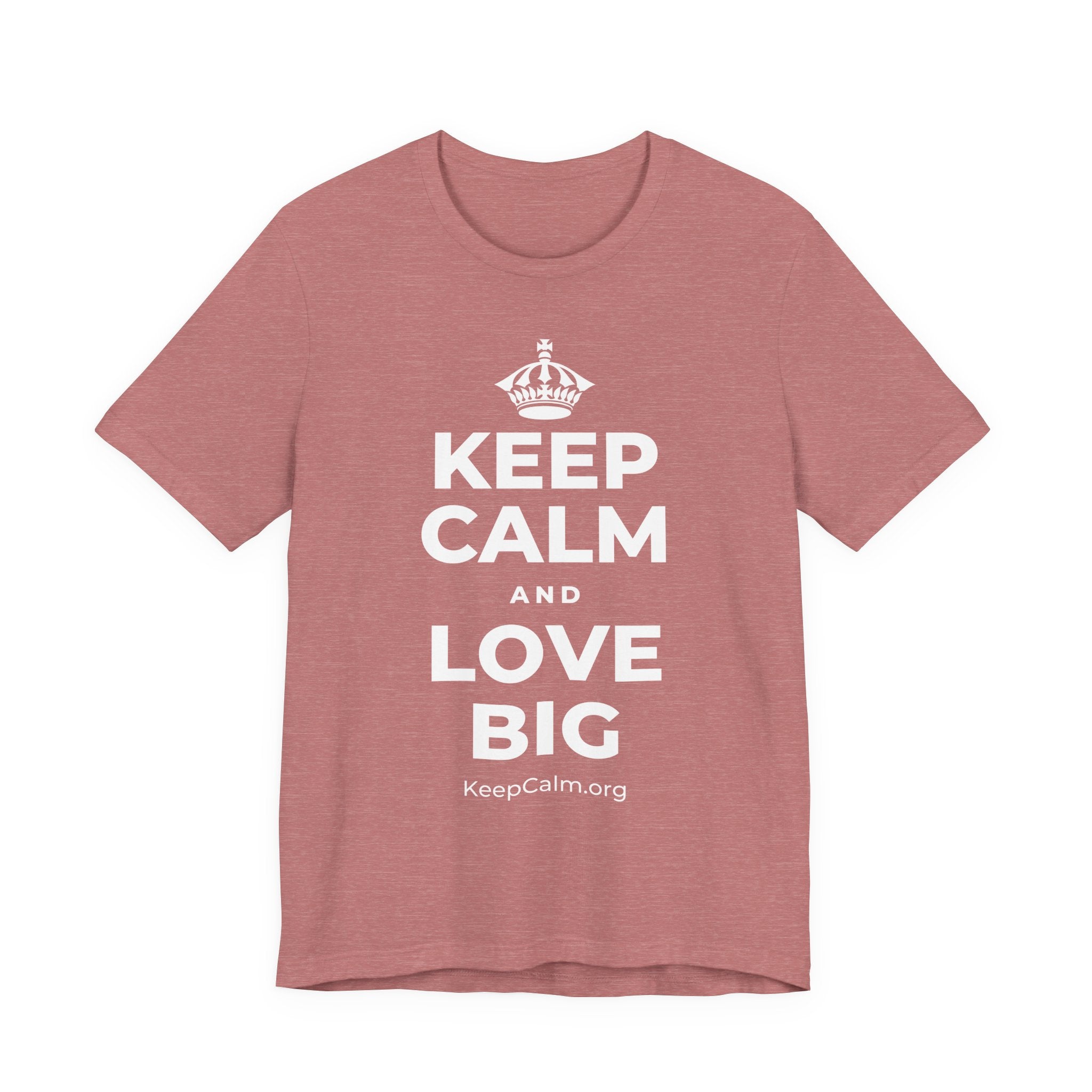 KEEP CALM AND LOVE BIG T-Shirt (Soft Cream–Heather Mauve)