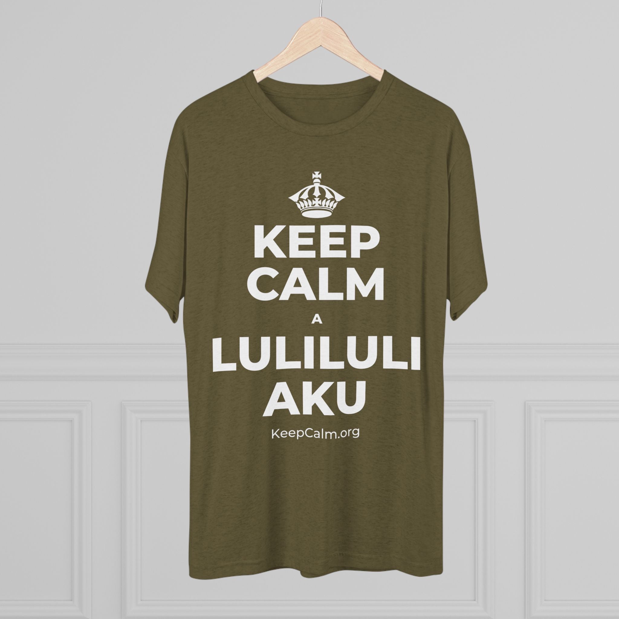 KEEP CALM A LULILULI AKU Tri-Blend Tee