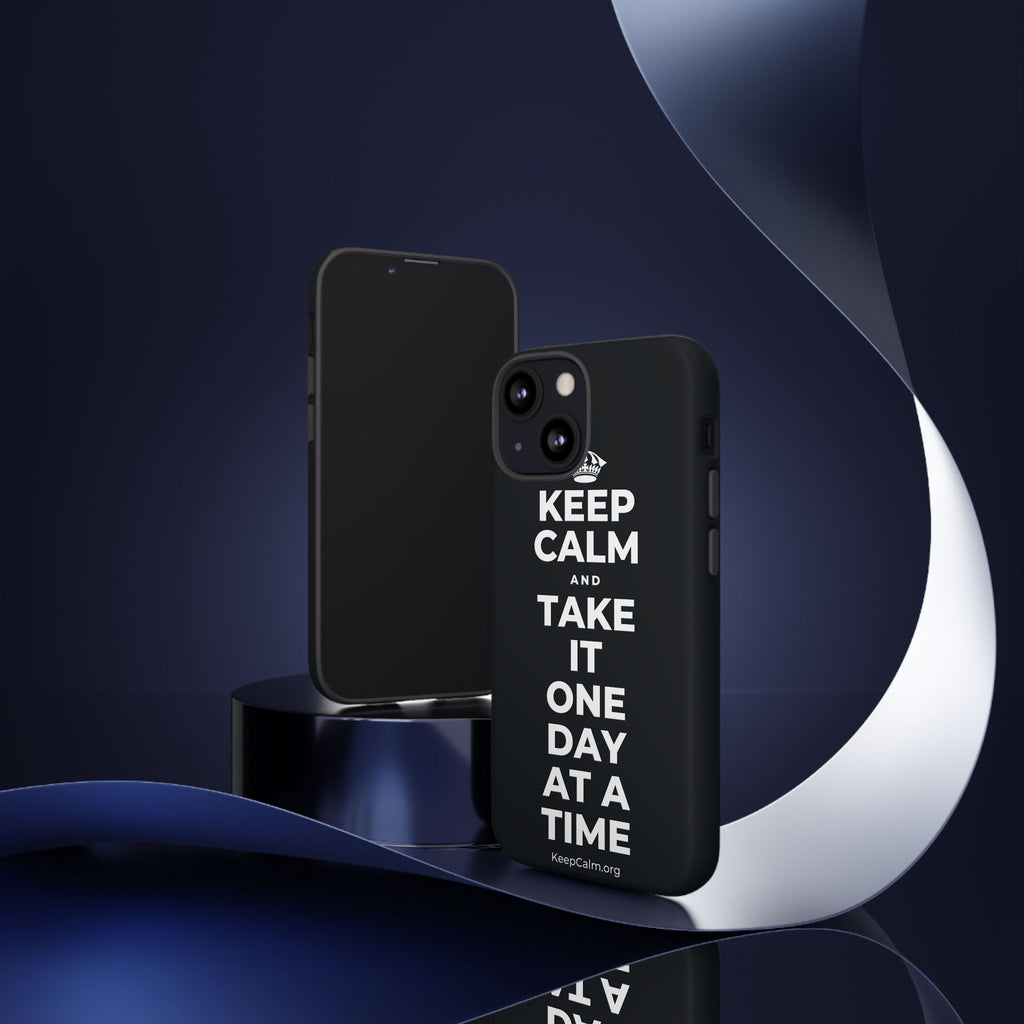 KEEP CALM AND TAKE IT ONE DAY AT A TIME Phone Case (Dark)