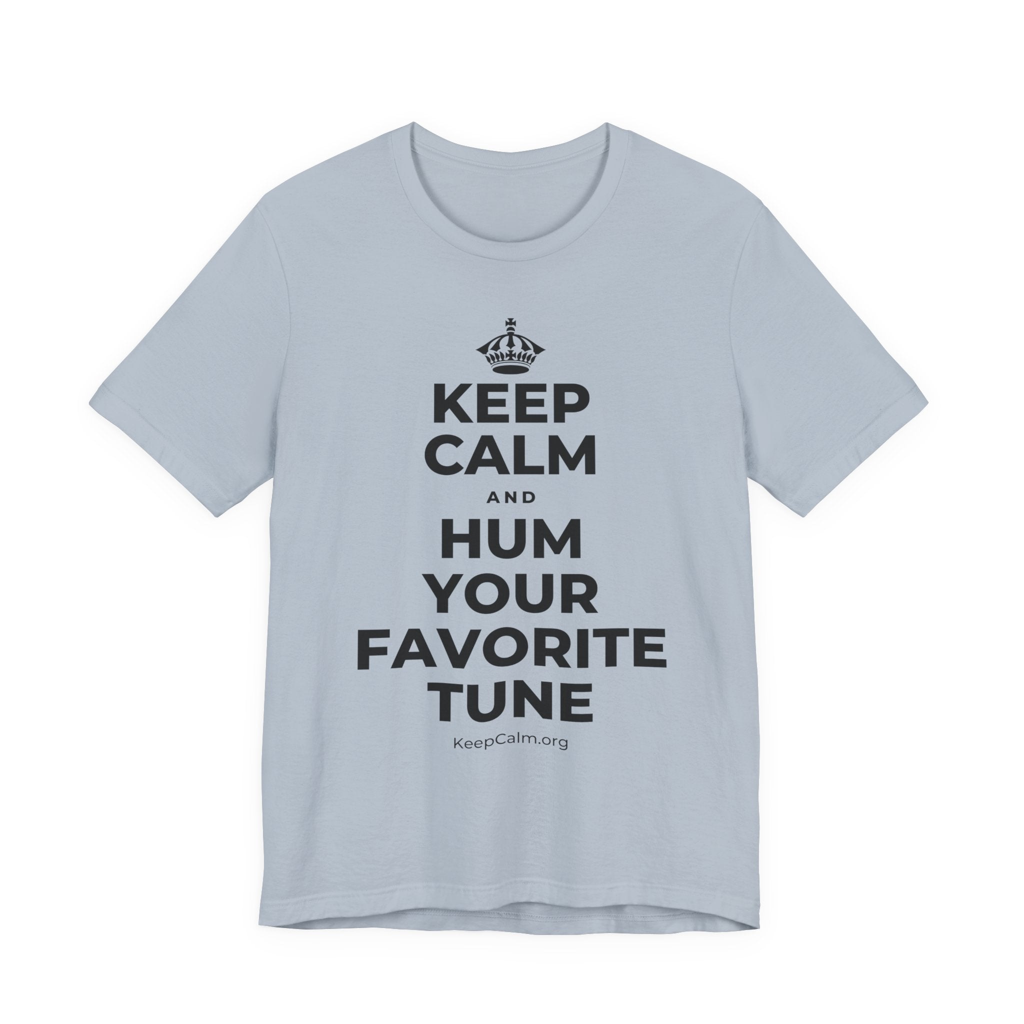 KEEP CALM AND HUM YOUR FAVORITE TUNE T-Shirt (White–Asphalt)