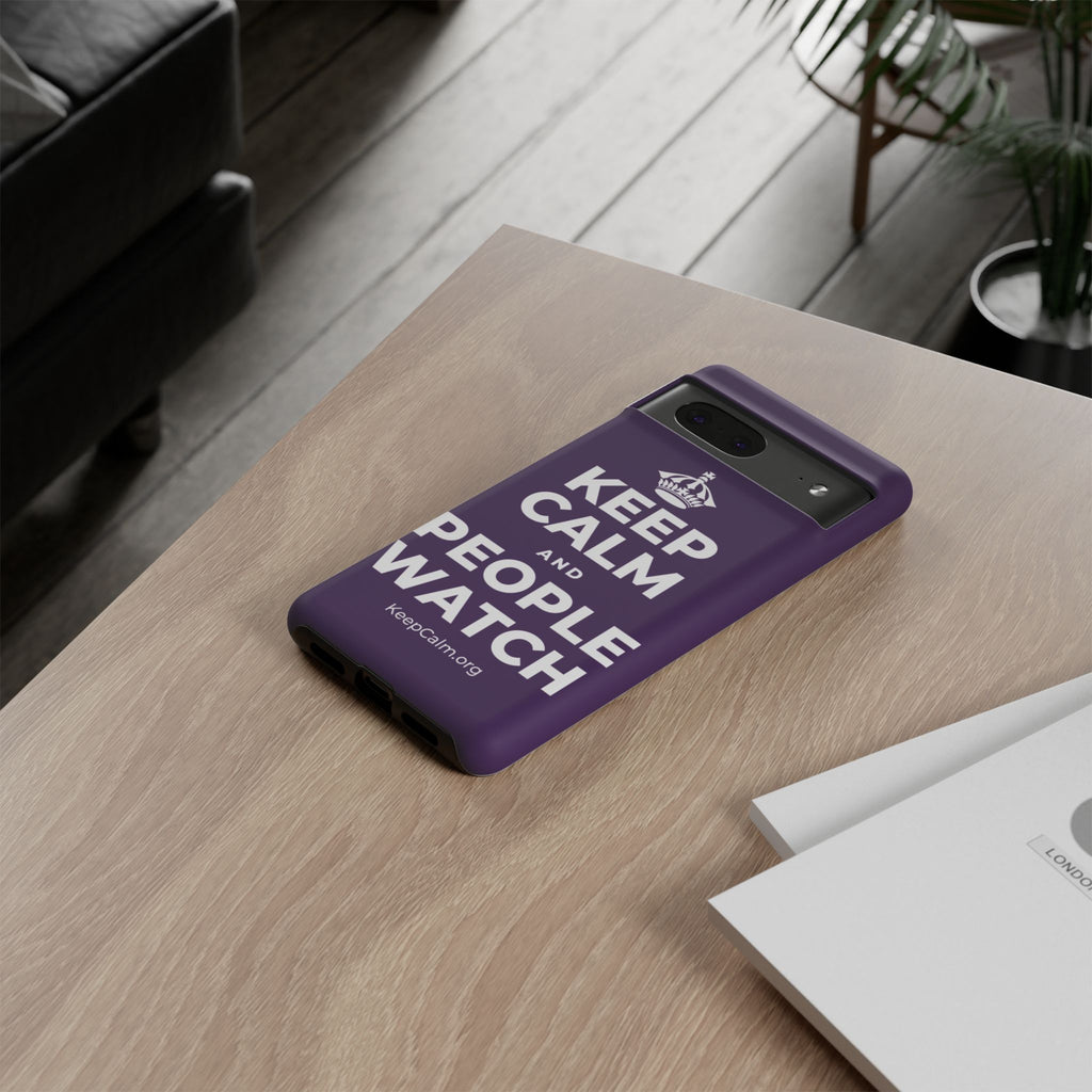 KEEP CALM AND PEOPLE WATCH Phone Case