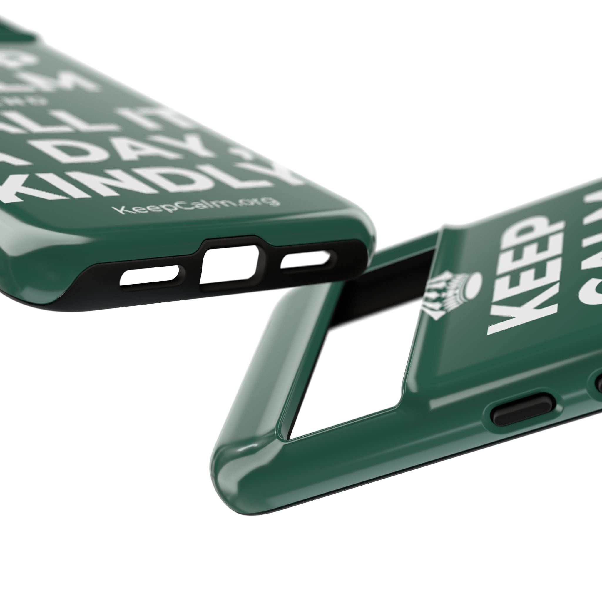 KEEP CALM AND CALL IT A DAY, KINDLY Phone Case