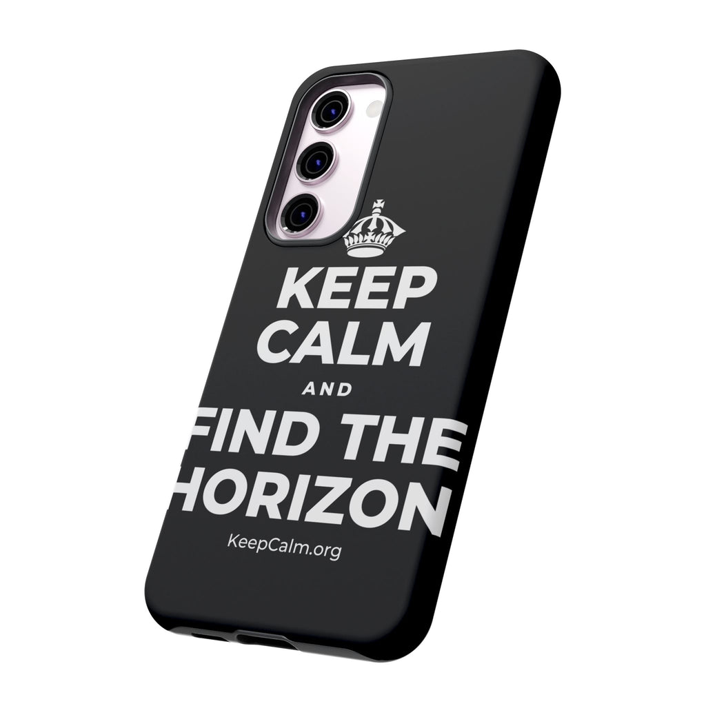 KEEP CALM AND FIND THE HORIZON Phone Case