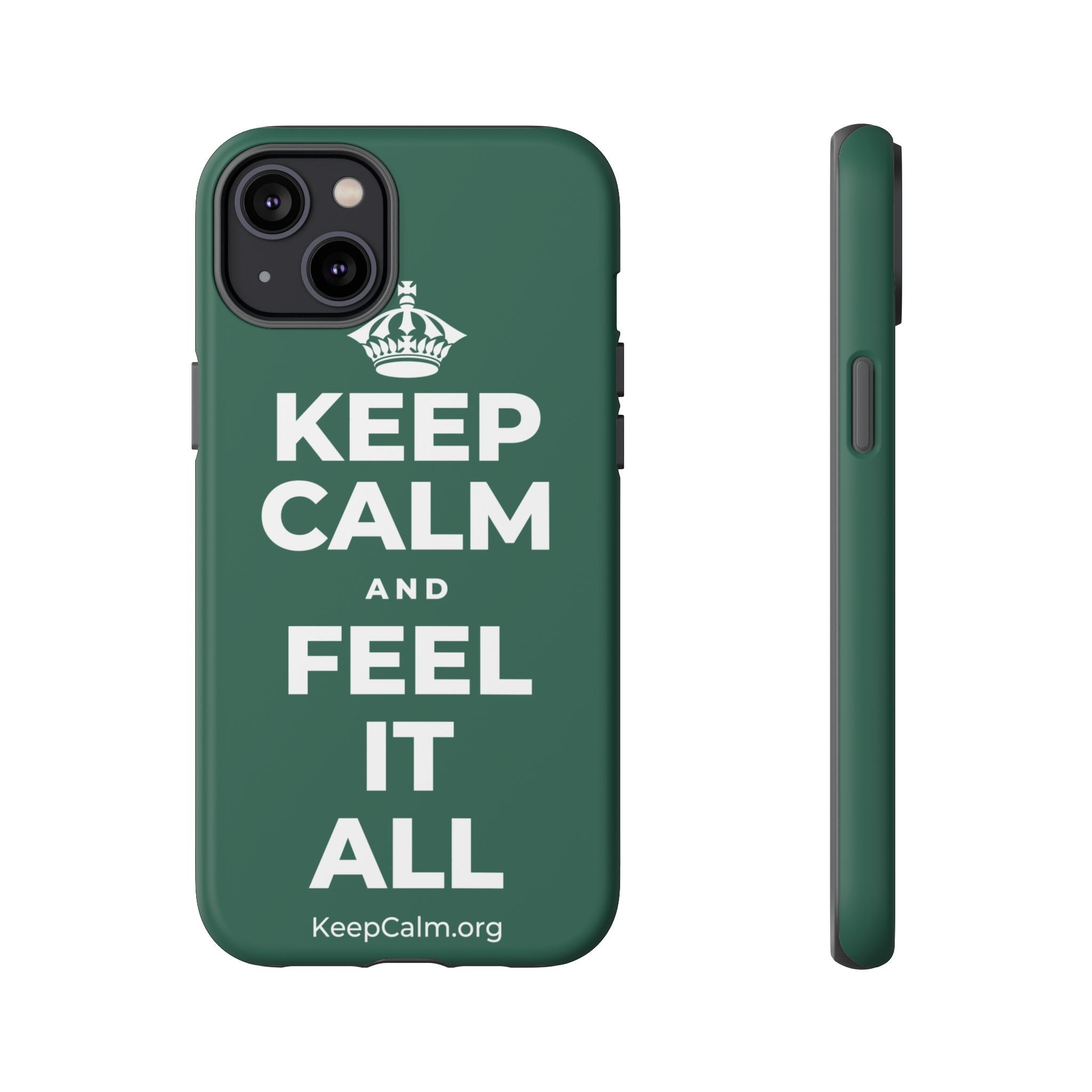 KEEP CALM AND FEEL IT ALL Phone Case