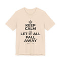 KEEP CALM AND LET IT ALL FALL AWAY T-Shirt (Soft Cream–Heather Mauve)
