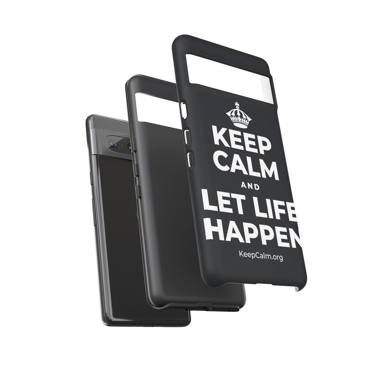 KEEP CALM AND LET LIFE HAPPEN Phone Case (Dark)