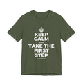 KEEP CALM AND TAKE THE FIRST STEP T-Shirt (Military Green–Autumn)