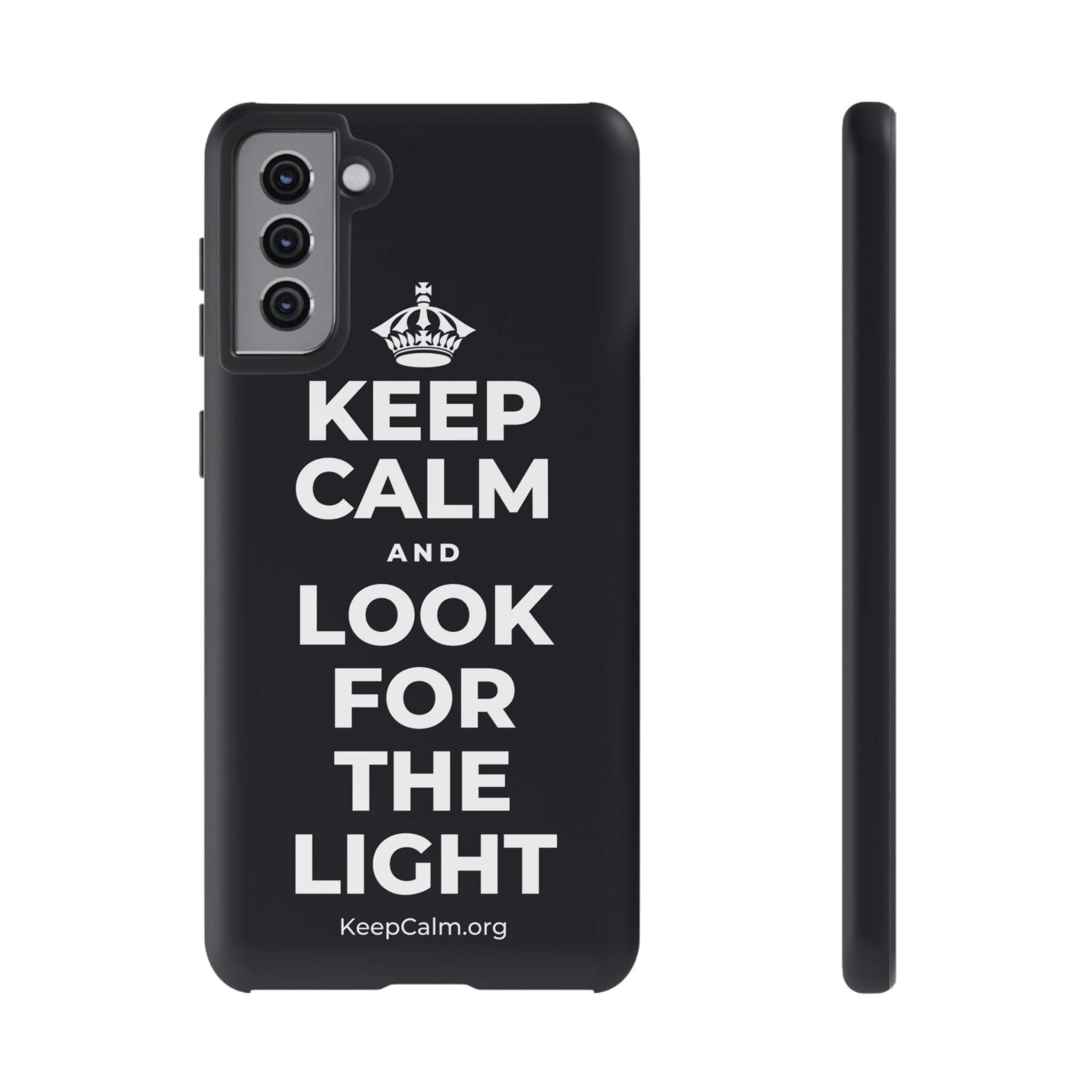 KEEP CALM AND LOOK FOR THE LIGHT Phone Case (Dark)