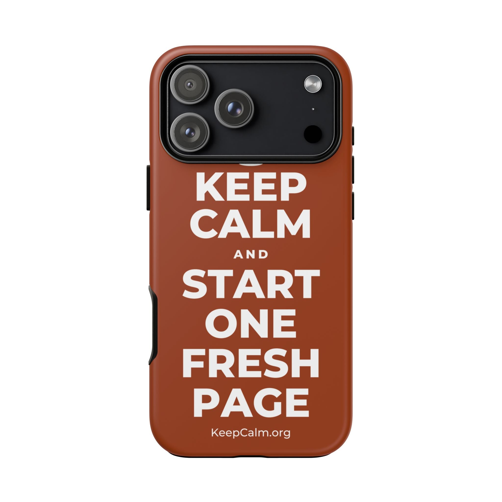 KEEP CALM AND START ONE FRESH PAGE Phone Case