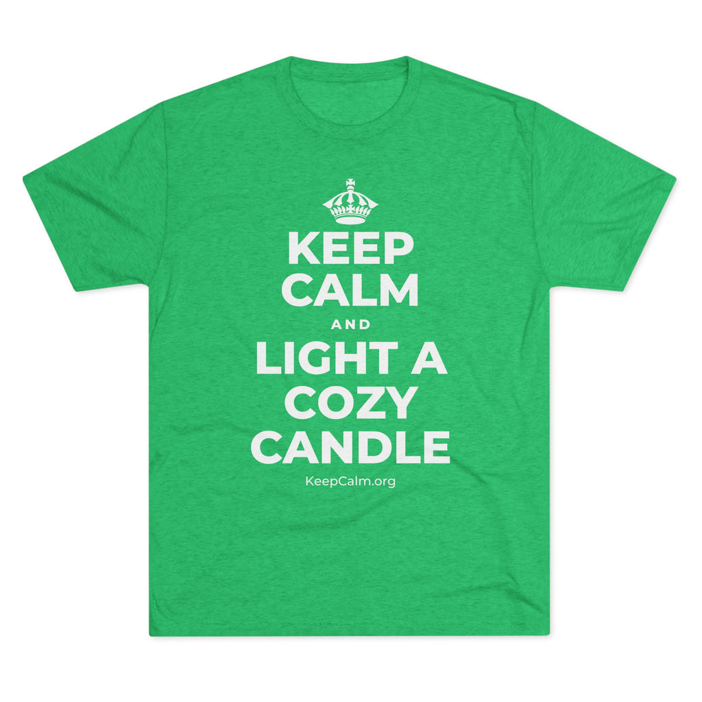 KEEP CALM AND LIGHT A COZY CANDLE Tri-Blend Tee