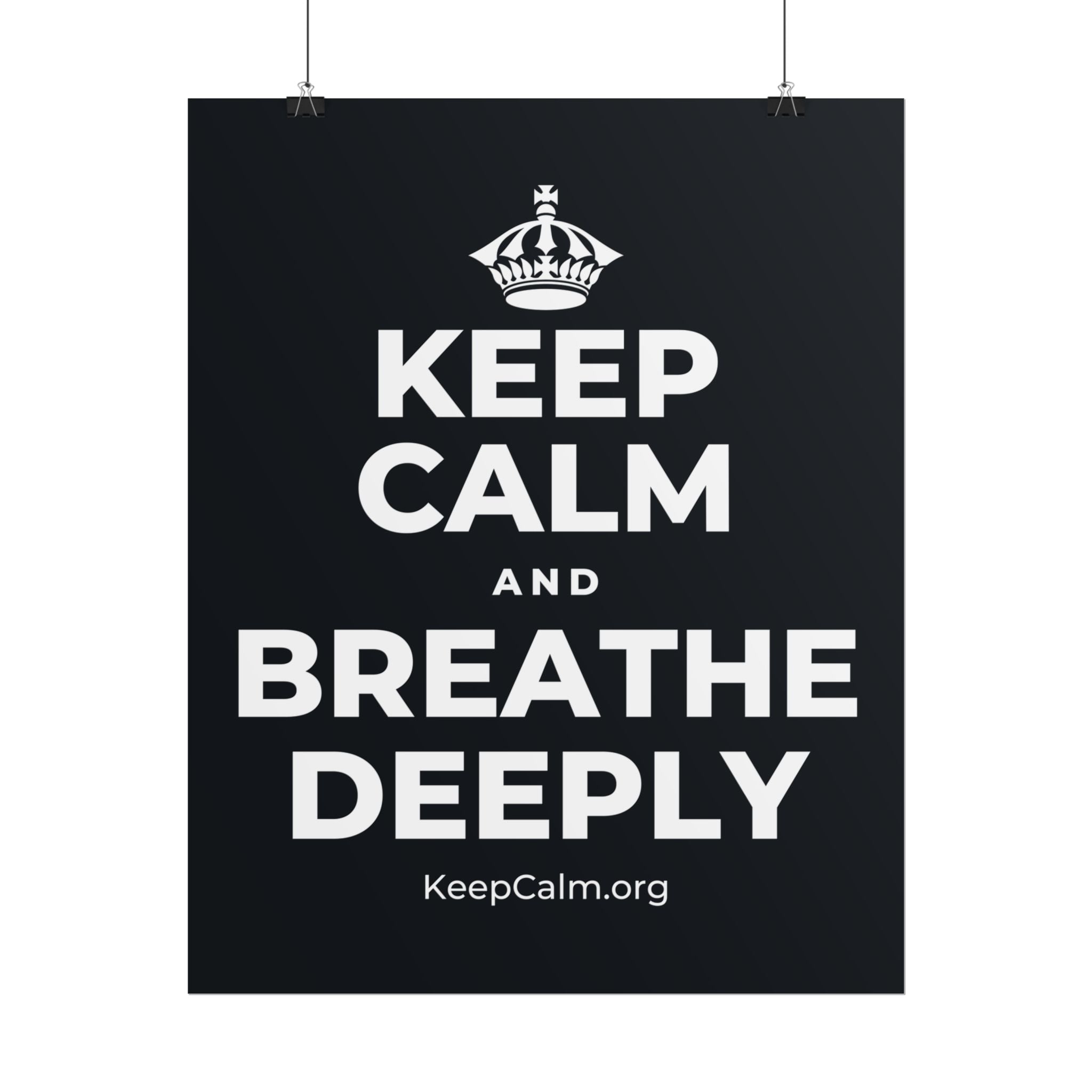 KEEP CALM AND BREATHE DEEPLY Poster (Dark)