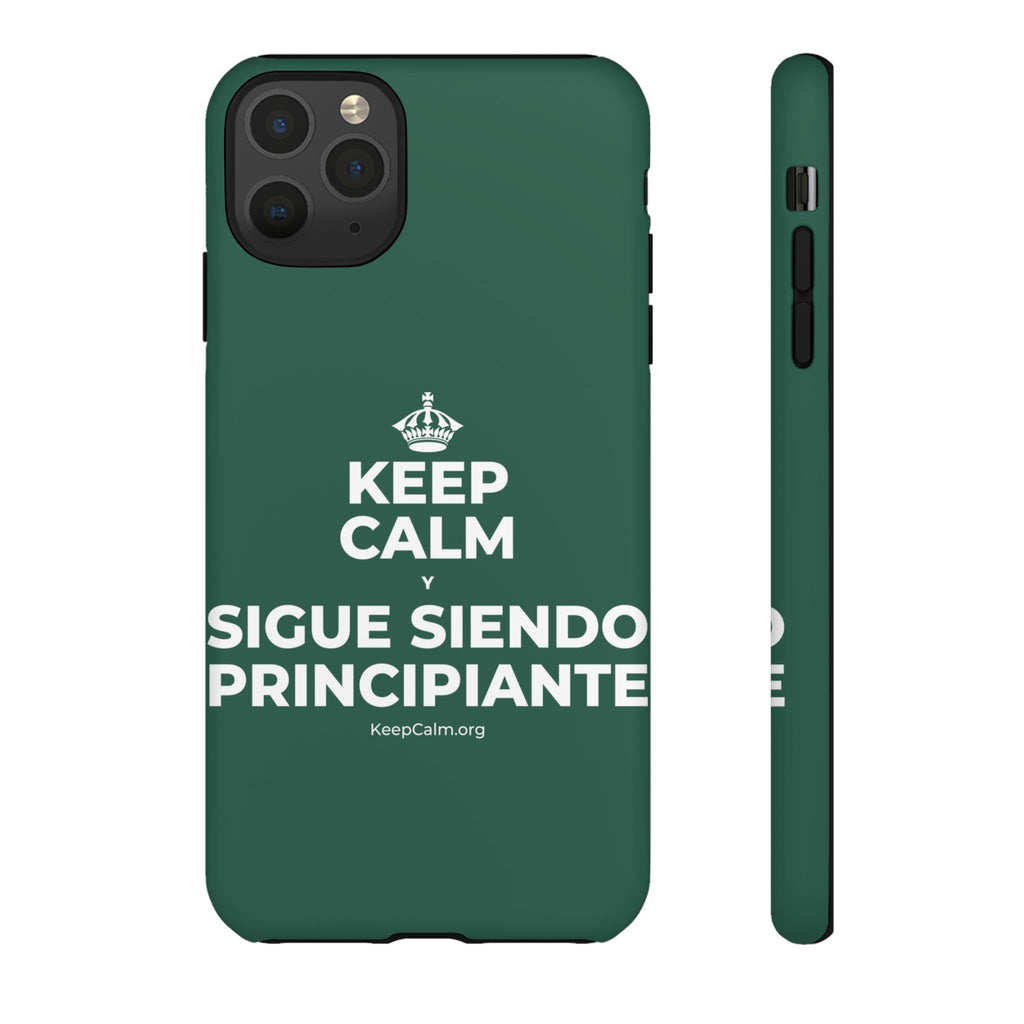 KEEP CALM Y SIGUE SIENDO PRINCIPIANTE Phone Case