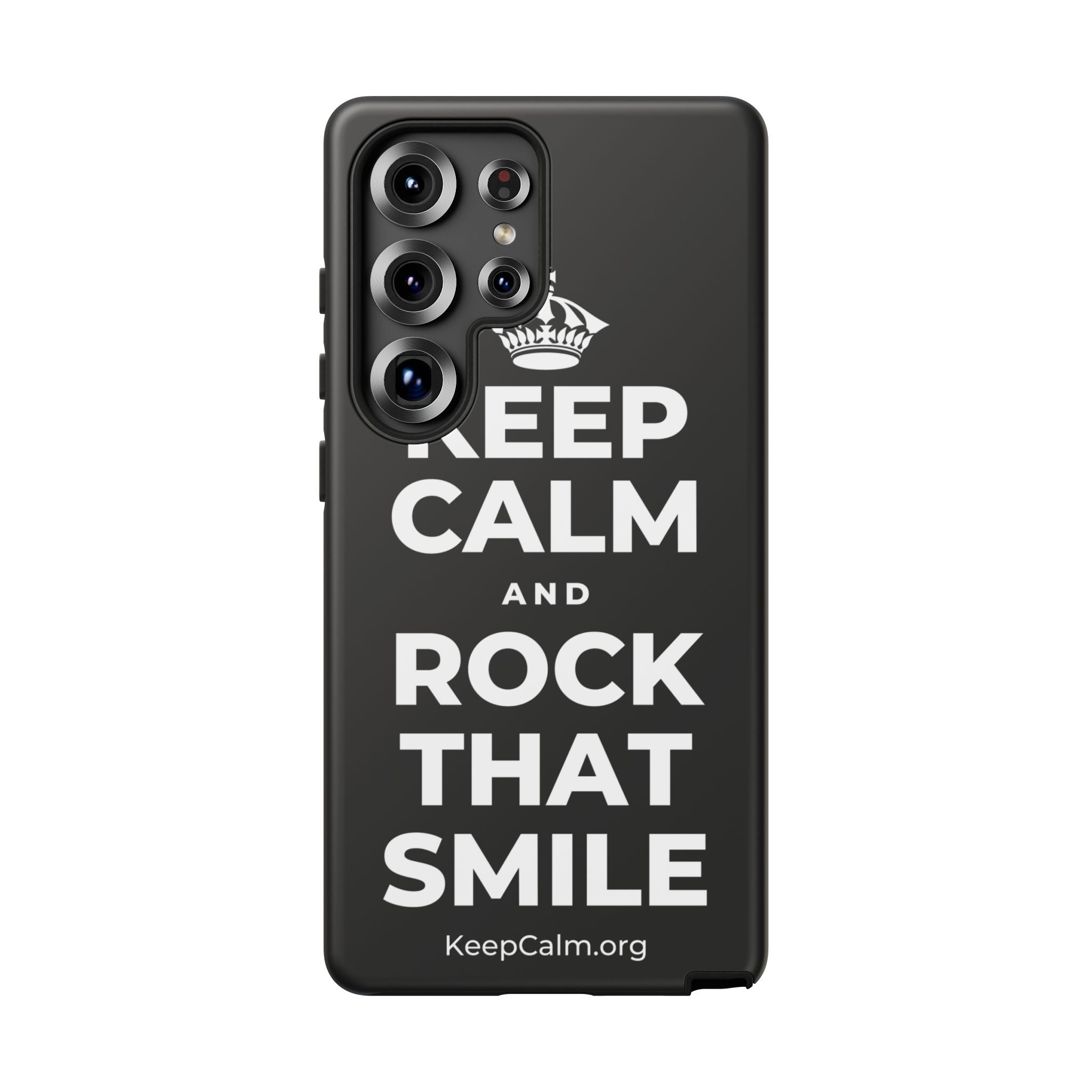 KEEP CALM AND ROCK THAT SMILE Phone Case