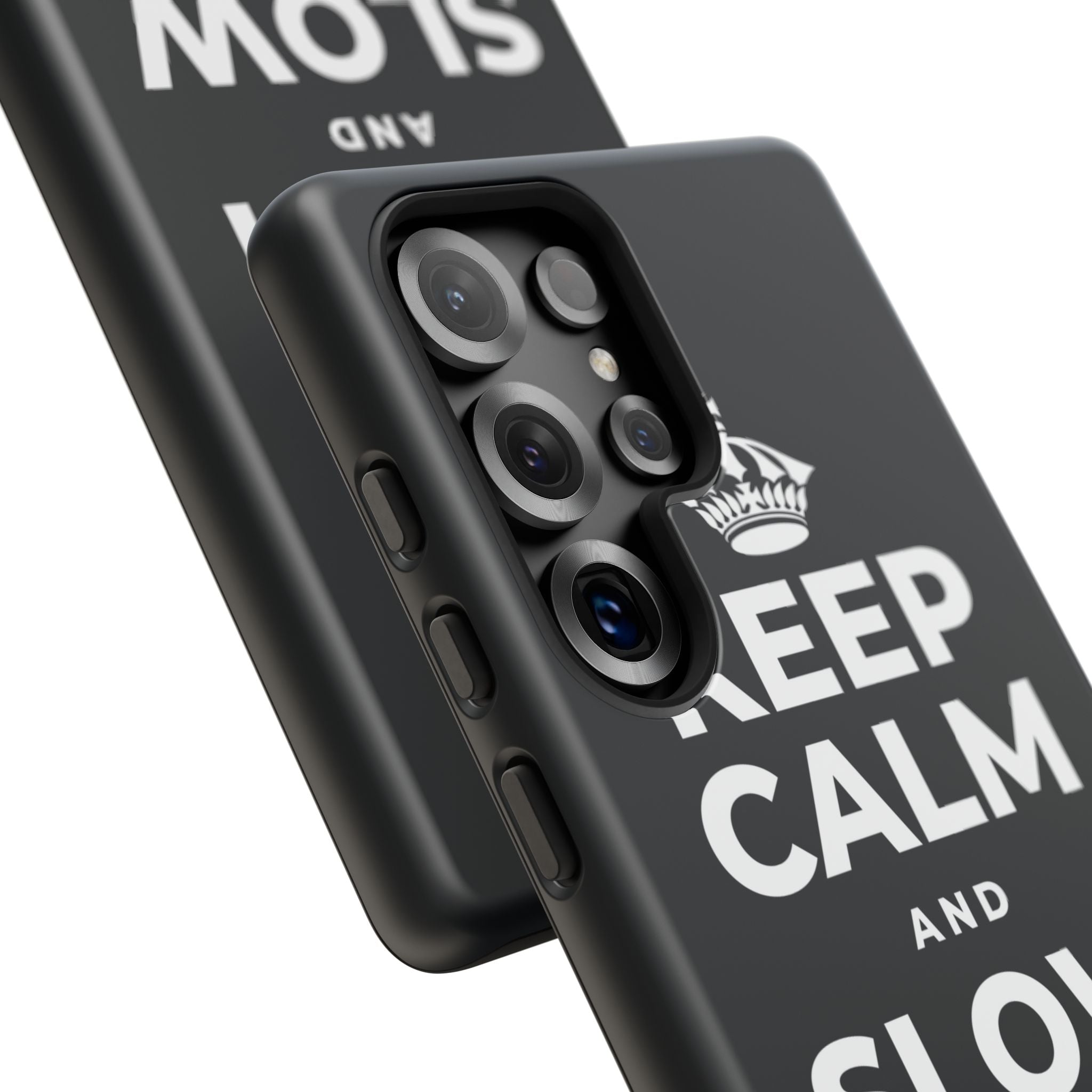 KEEP CALM AND SLOW YOUR ROLL Phone Case (Dark)