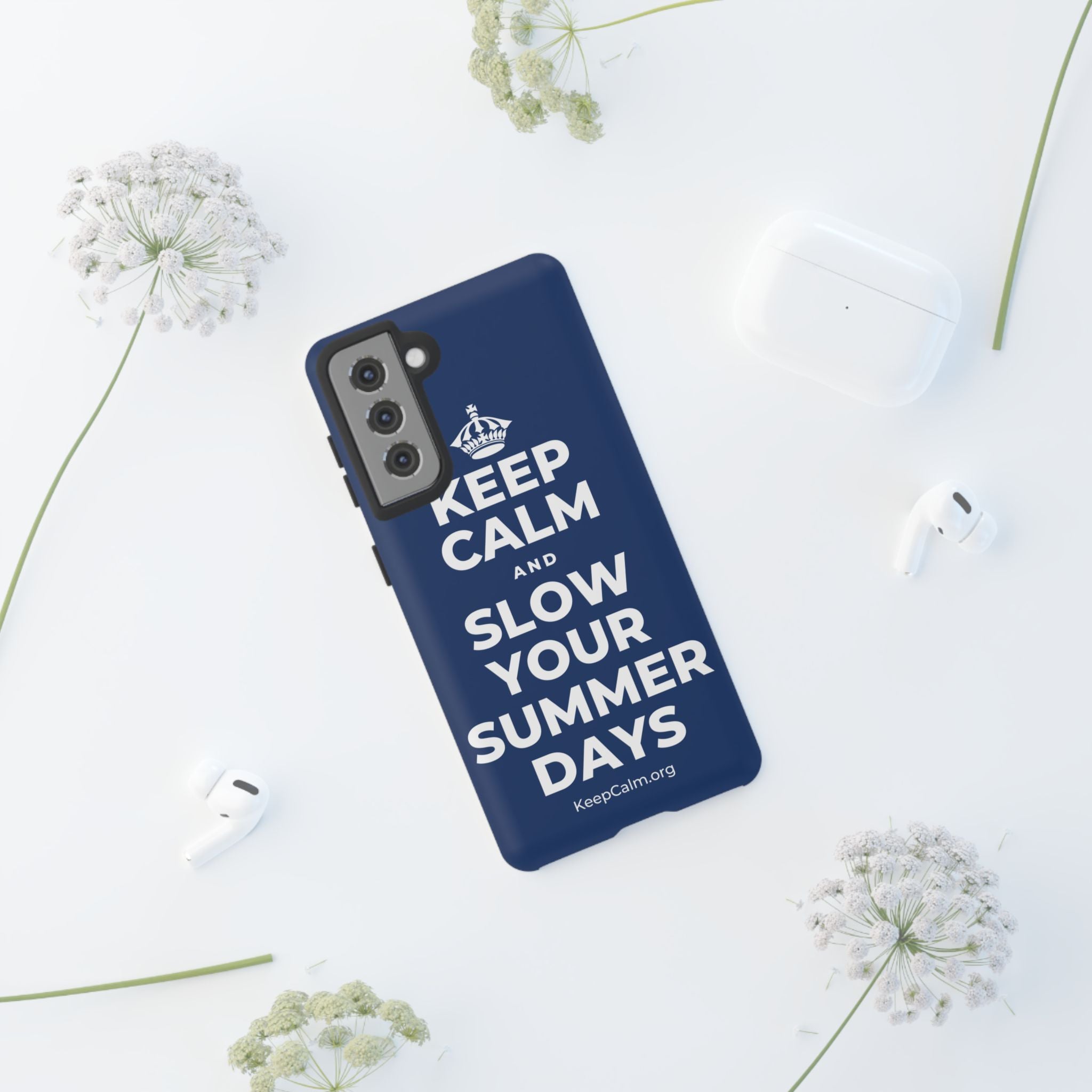 KEEP CALM AND SLOW YOUR SUMMER DAYS Phone Case